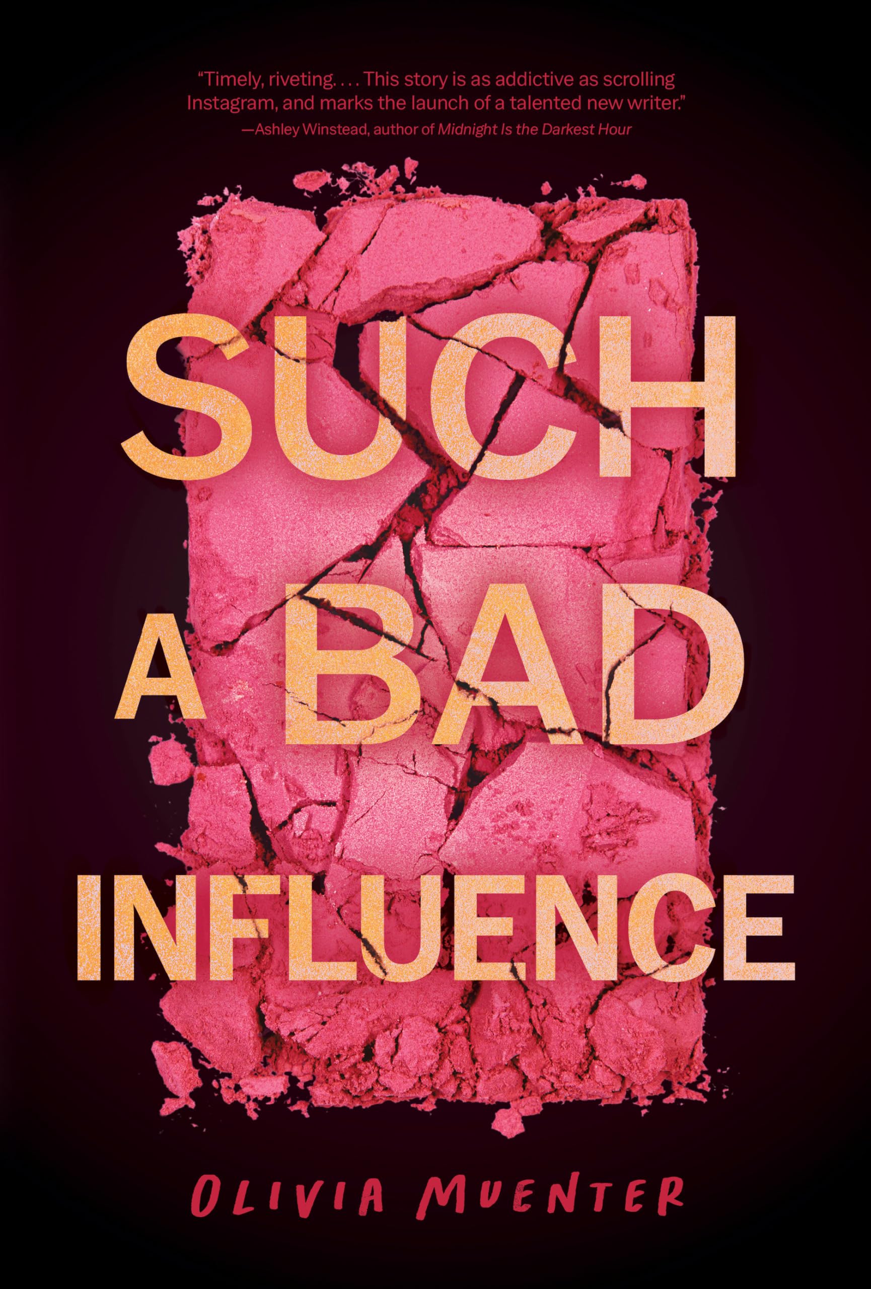 Such a Bad Influence by Olivia Muenter (Hardback Book)