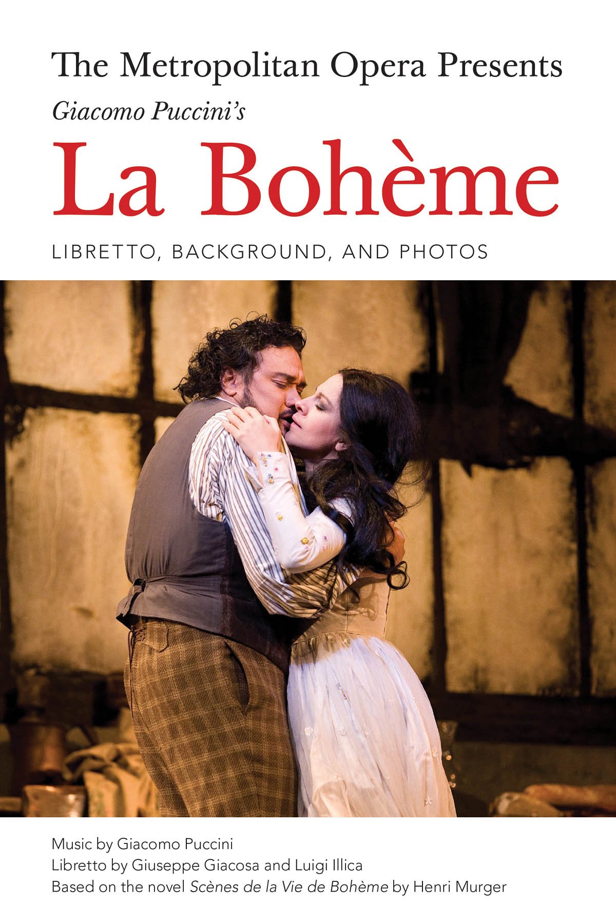 Puccini La Bohème Livret et Photos Metropolitan Opera