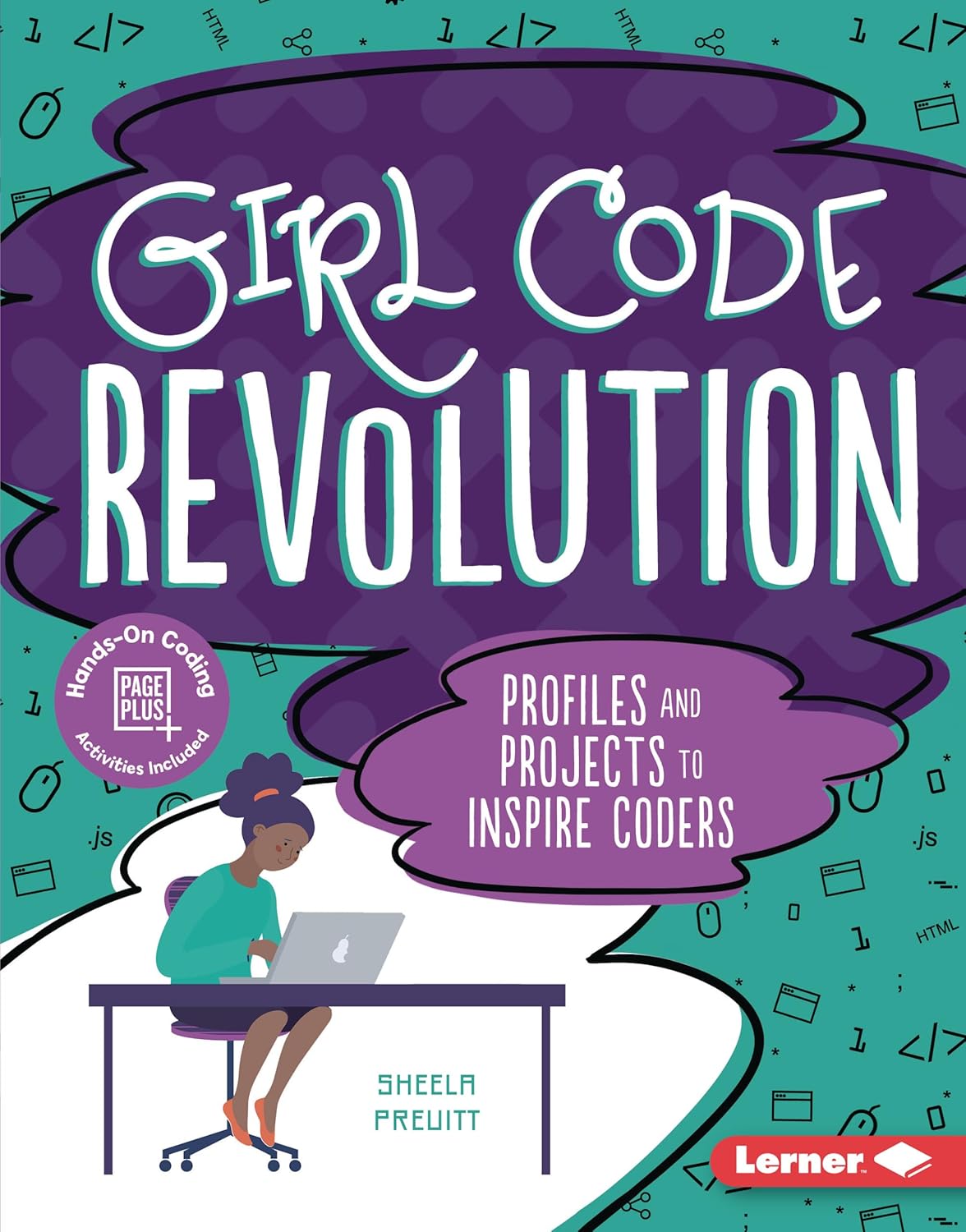 Girl Code Revolution Profiles and Projects to Inspire Coders Preuitt(01)