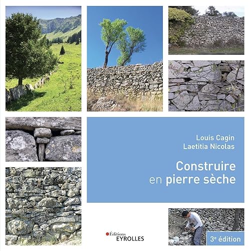 Construire en pierre sèche: 3è édition