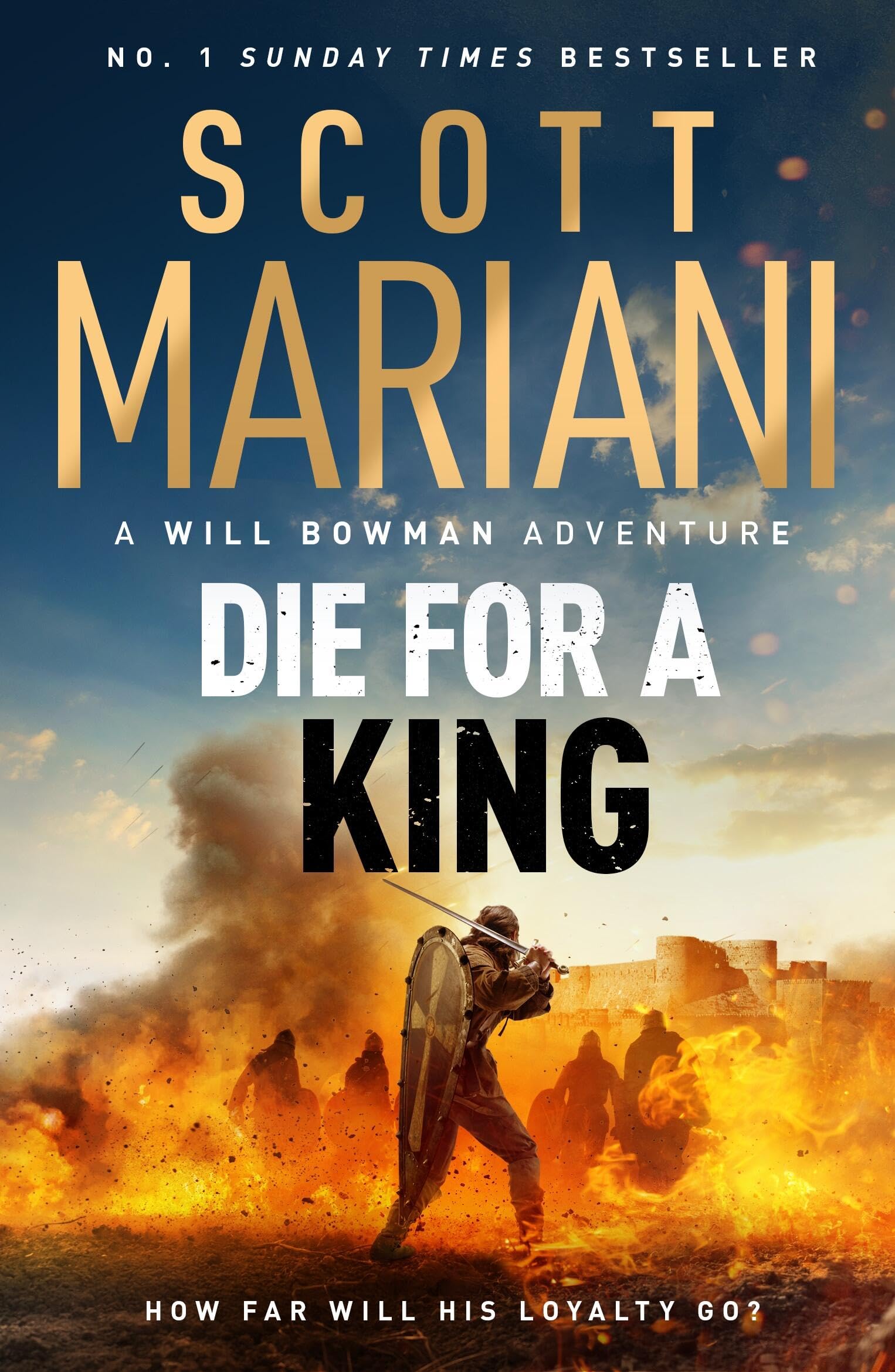 Die For A King: The BRAND NEW gripping historical adventure from the million-copy Sunday Times bestselling author of the Ben Hope series (Will Bowman Series)
