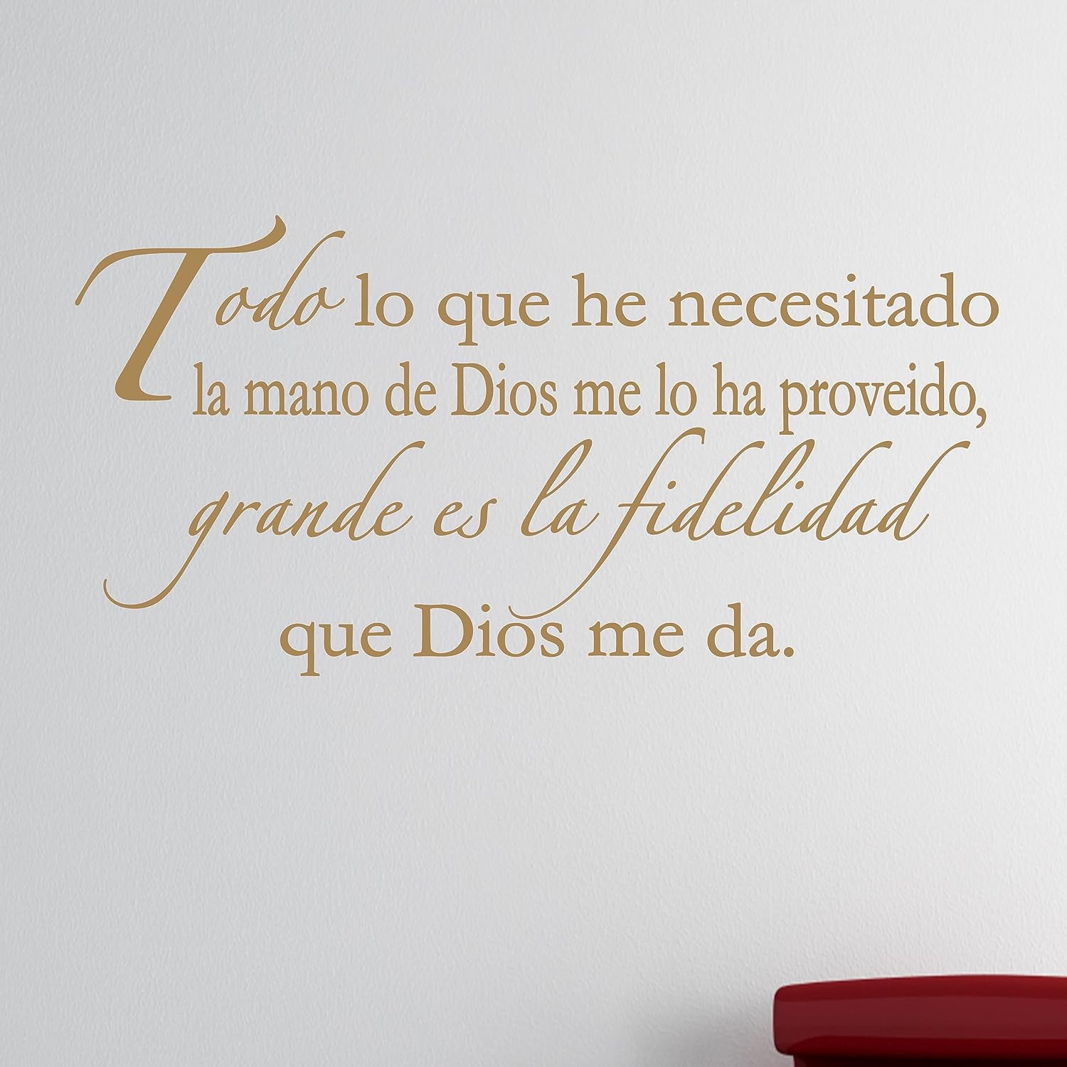 Spanish Vinyl Wall Quotes Espanol Todo lo que he necesitado la Mano di Dios… | Gold