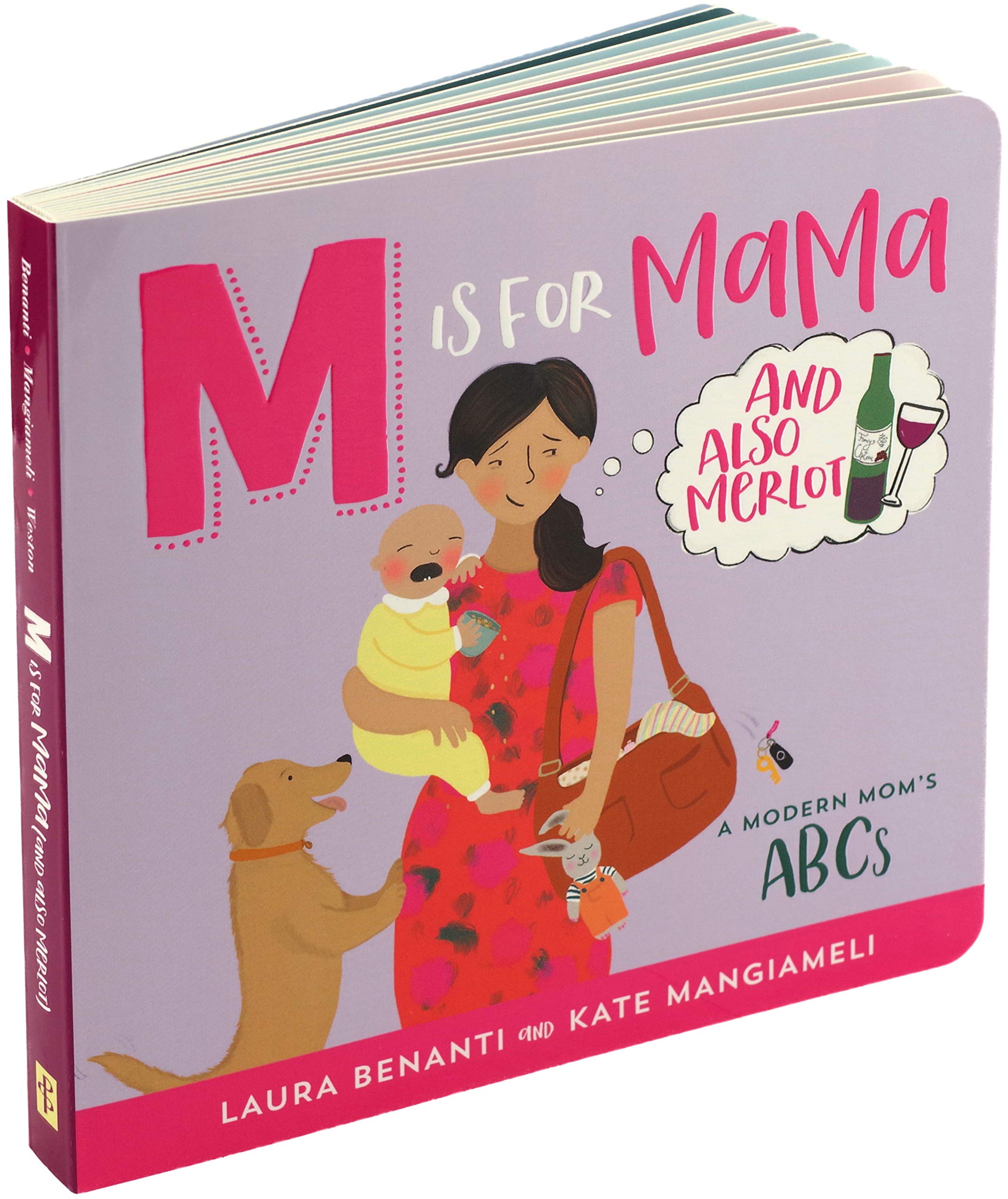 M is for MAMA (and also Merlot): A Modern Moms ABCs (Board Book)