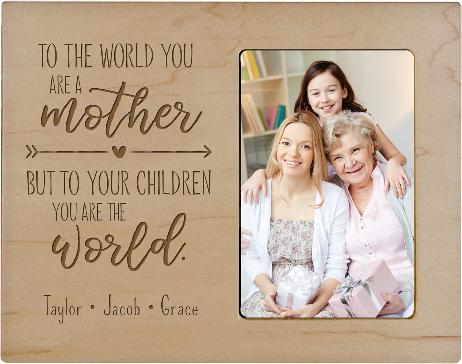 LifeSong Milestones Personalized from Son, Grandson, Nephew Solid Wood Vertical Frames Family Keepsake 8”x10” Holds 4”x6” Photo Mother to The World (Maple)