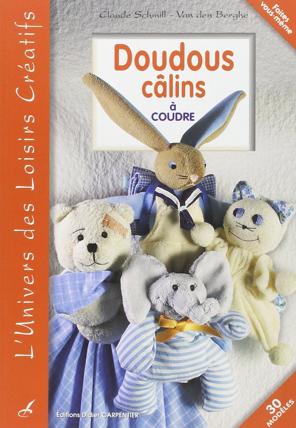 Doudous câlins: A coudre