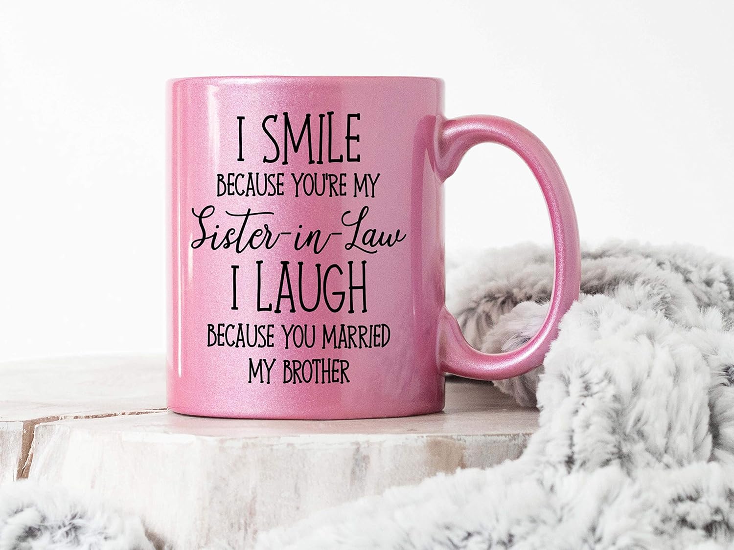 Nеw Arrіvаlѕ I Smiled Because You're My Sister - In Law 11 oz Metallic Pink Novelty Coffee Mug, Funny Gifts