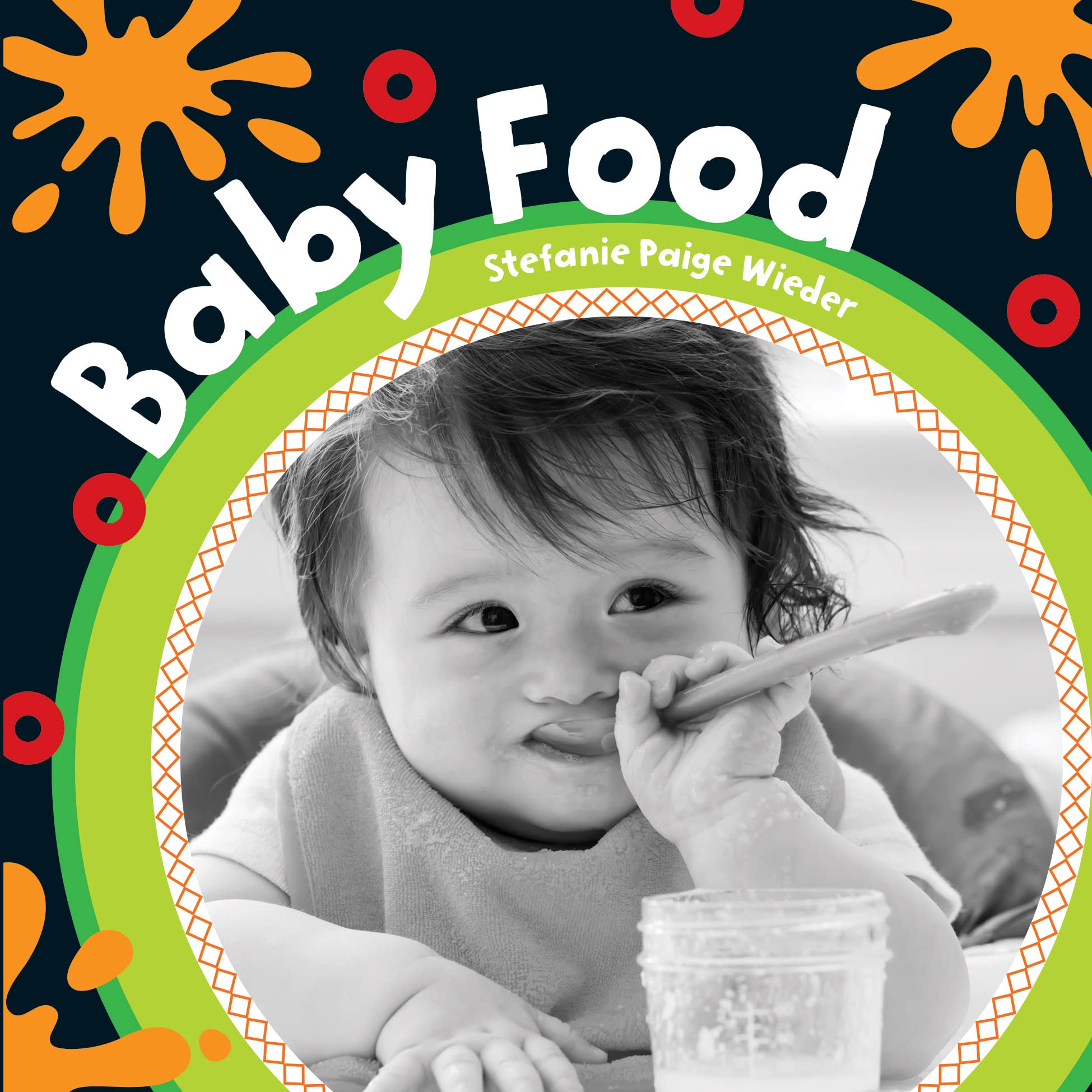 Baby Food by Stefanie Paige Wieder (Board book)
