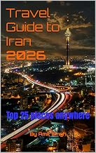 Travel Guide to Iran 2026