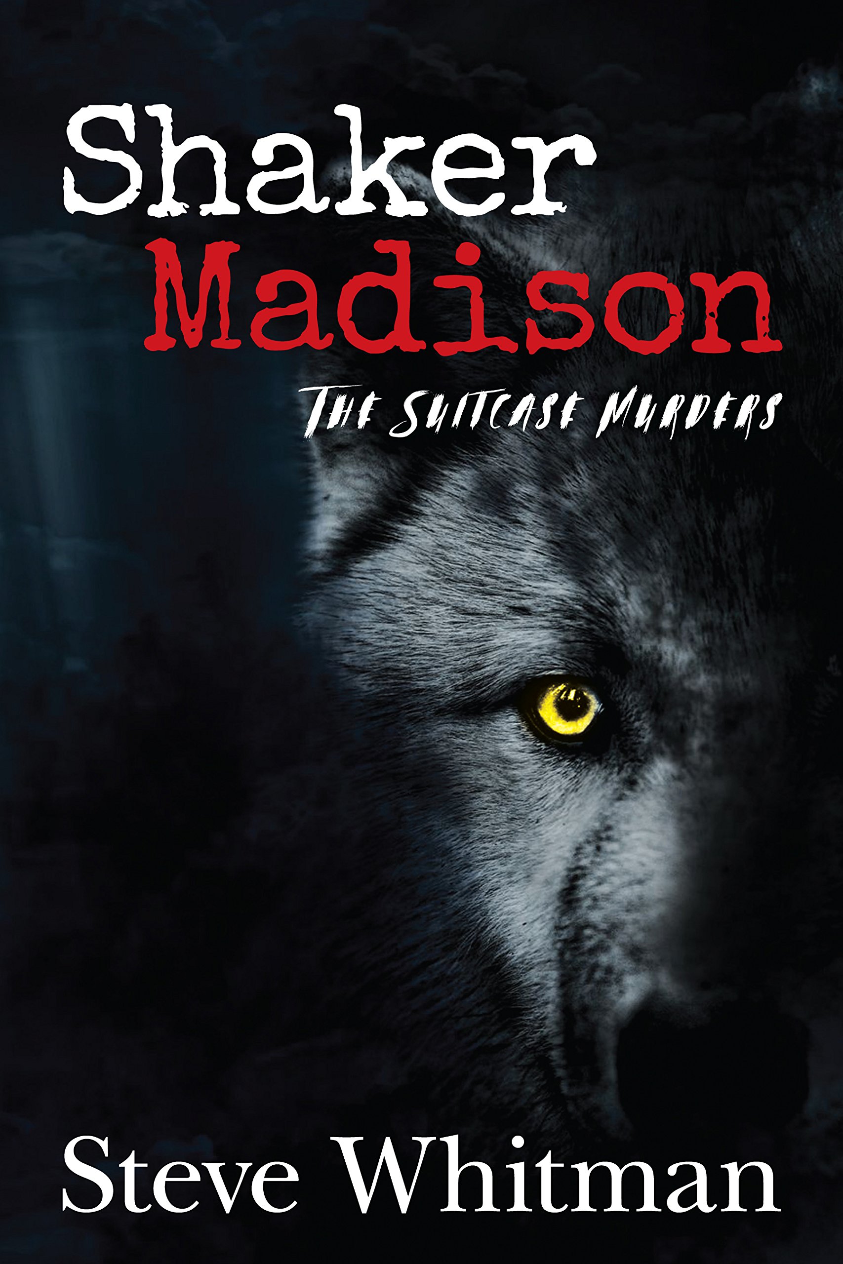 Shaker Madison: The Suitcase Murders - Second Edition