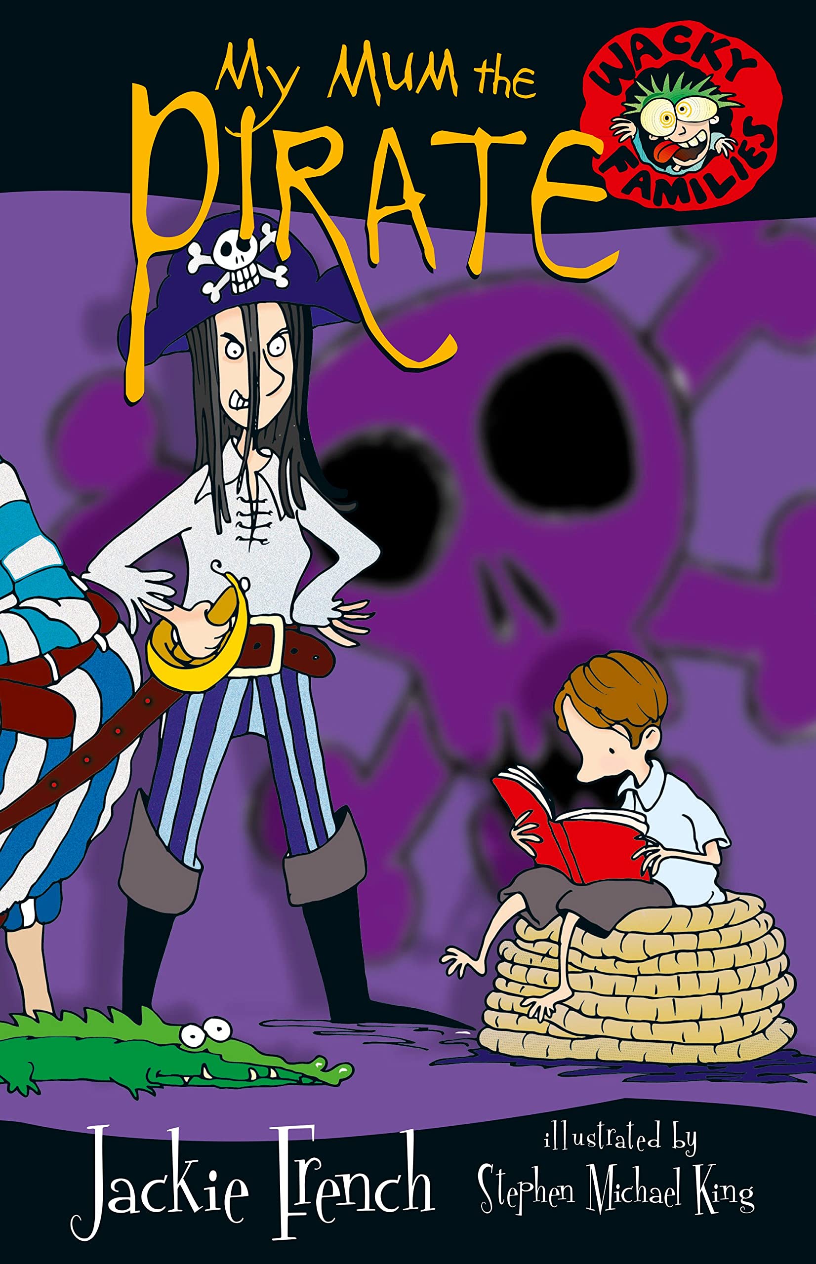 My Mum the Pirate: 01 (Wacky Families, 1)