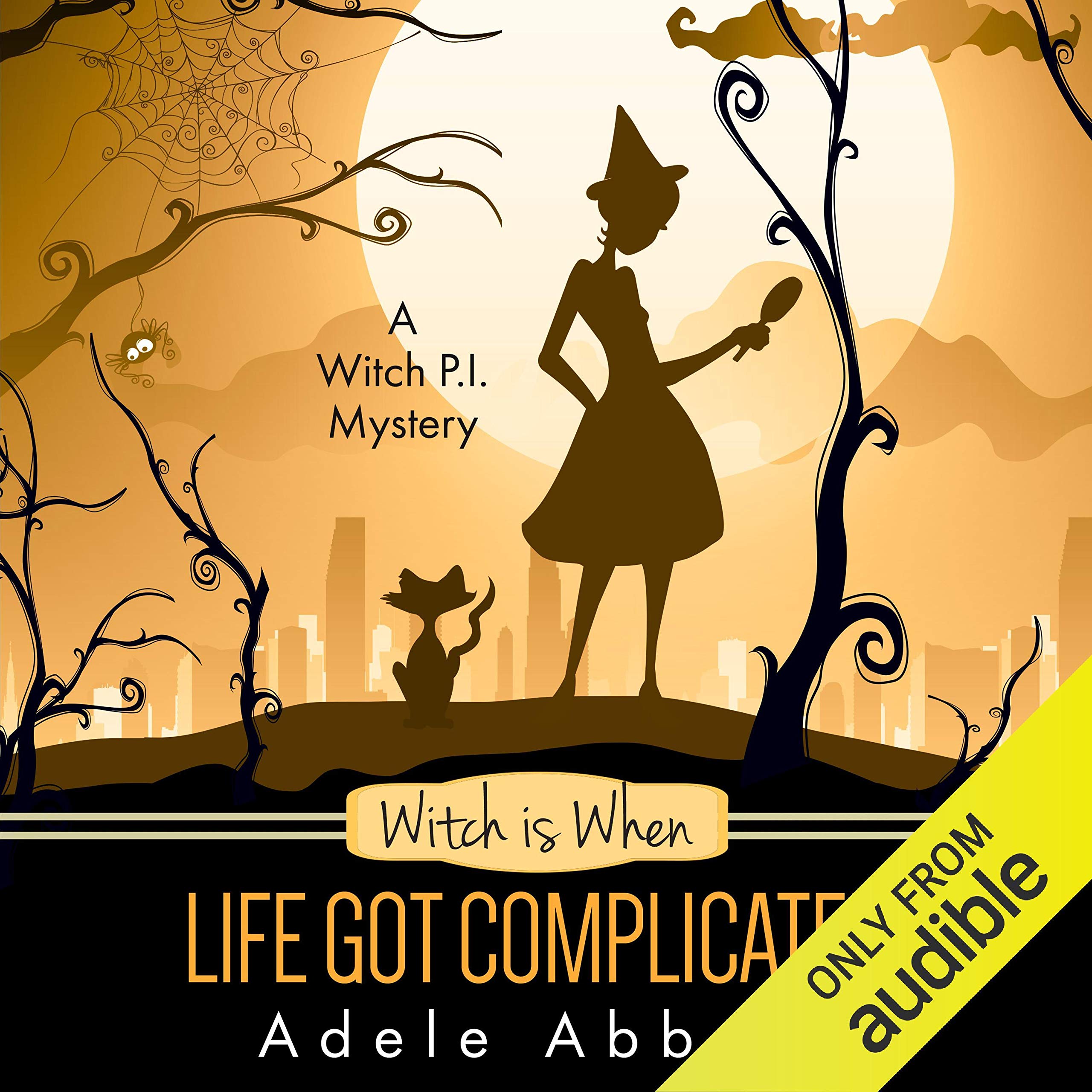 Cover art for Witch Is When Life Got Complicated