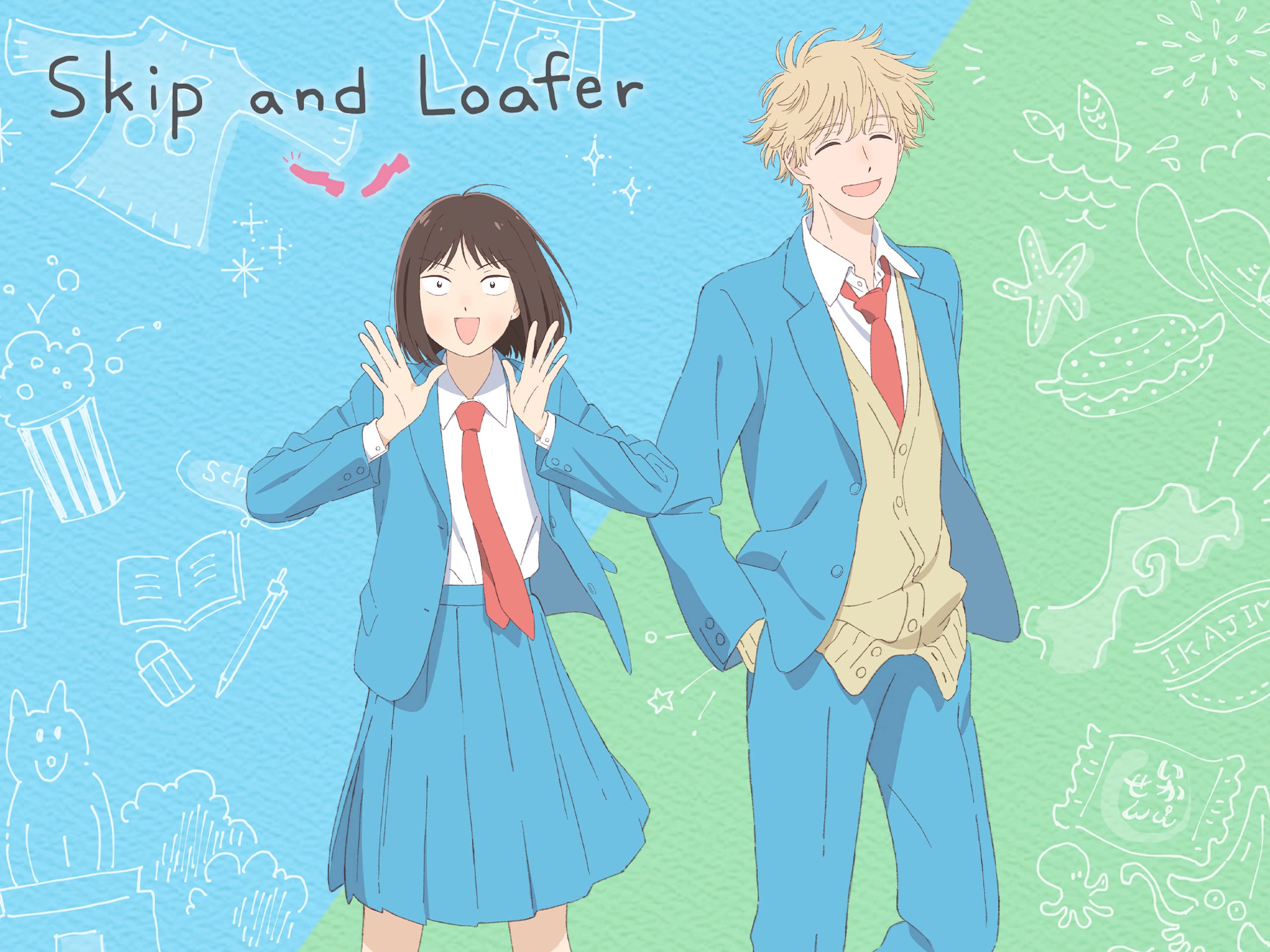 Skip and Loafer (Original Japanese Version), Season 1