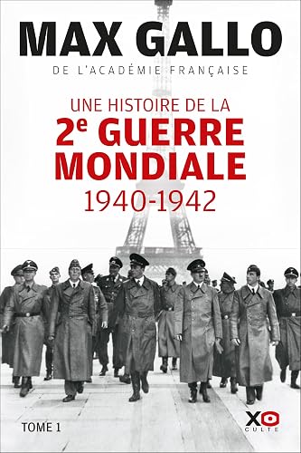 Couverture de Une histoire de la Seconde Guerre mondiale, tome 1