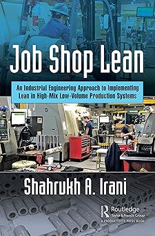 Job Shop Lean: An Industrial Engineering Approach to Implementing Lean in High-Mix Low-Volume Production Systems-Wow! eBook