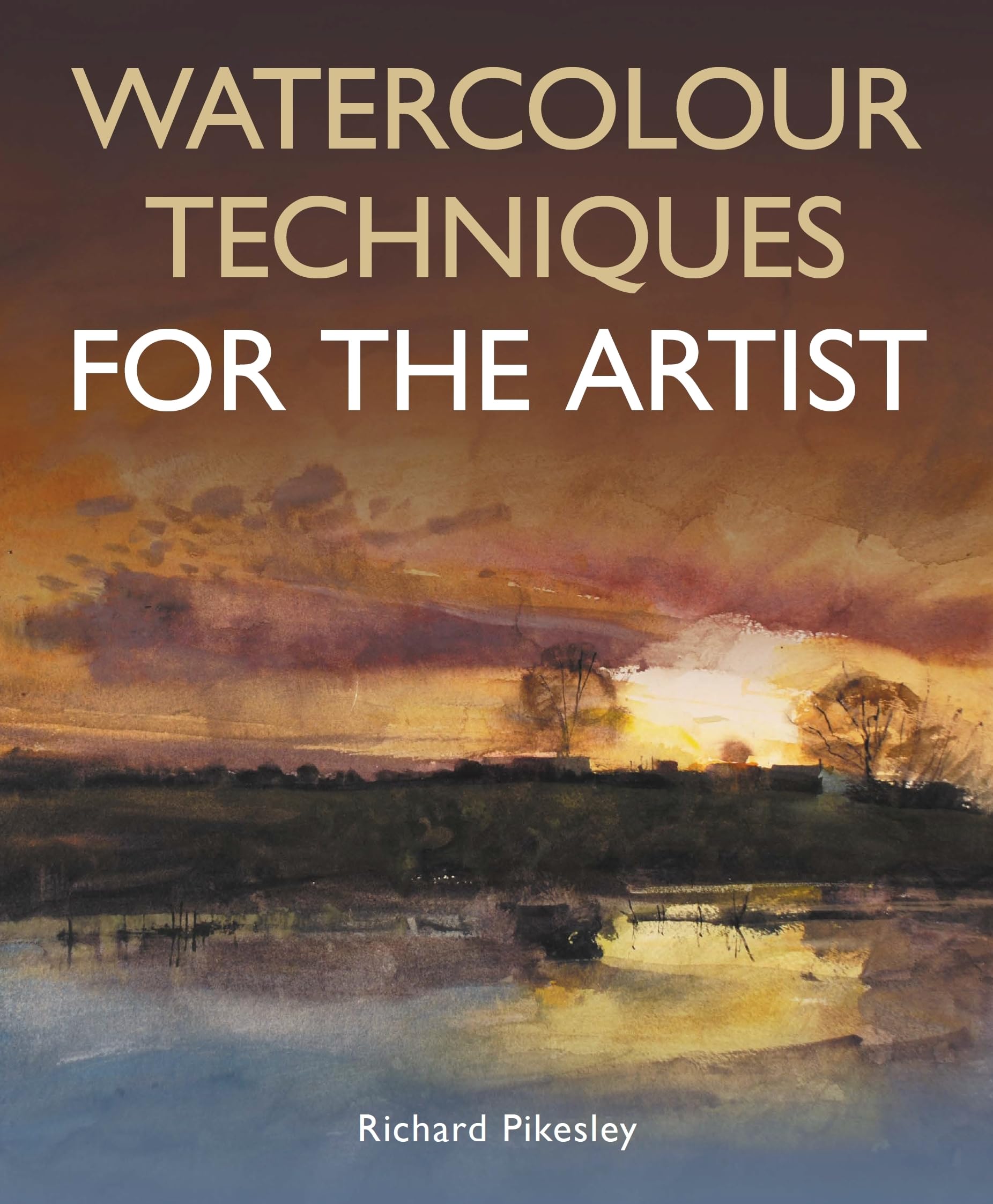 Watercolour Techniques For The Artist