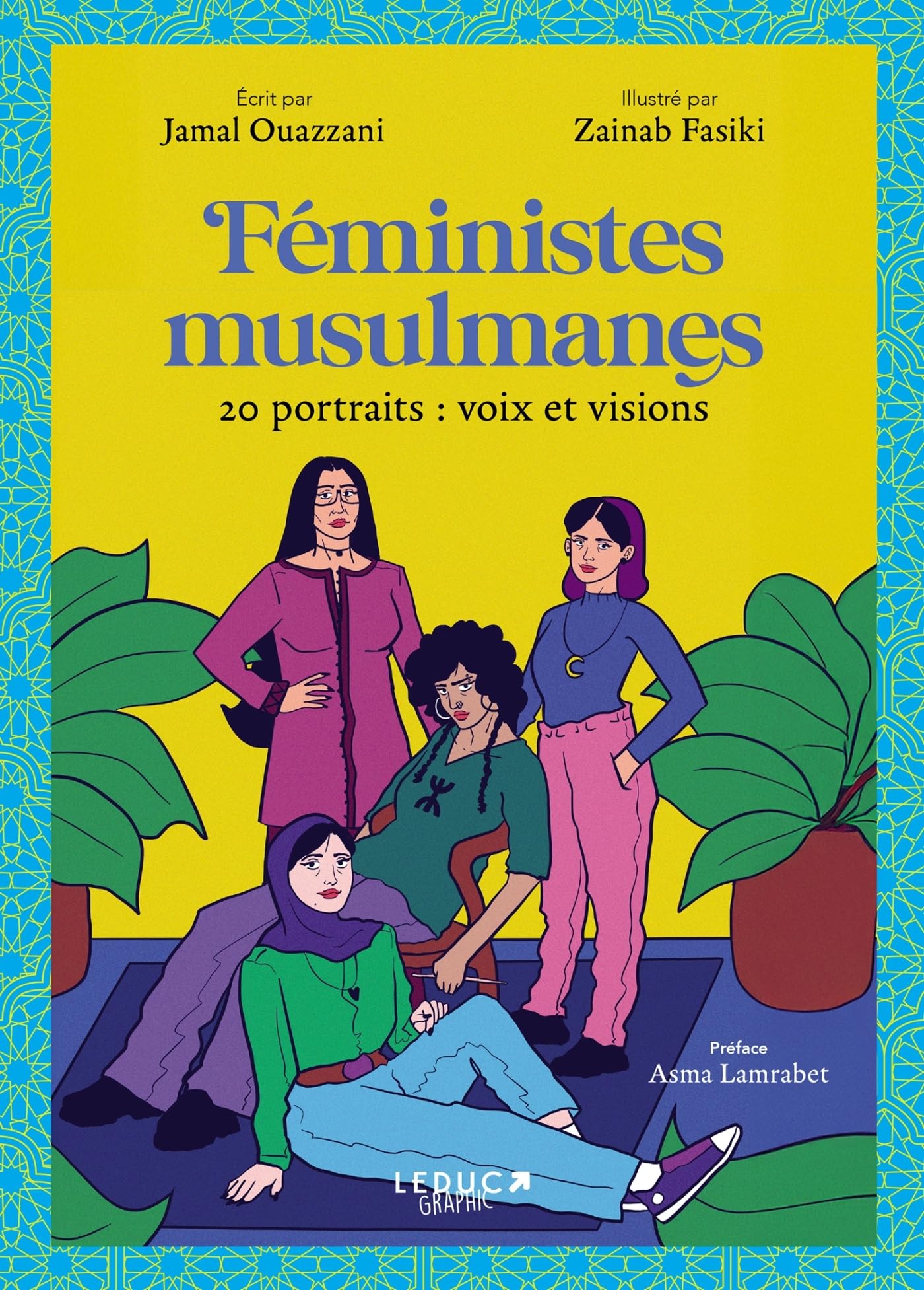 Feministes musulmanes 20 portraits voix et visions -  Fasiki - Leduc Graphic - broché - Bande dessinée