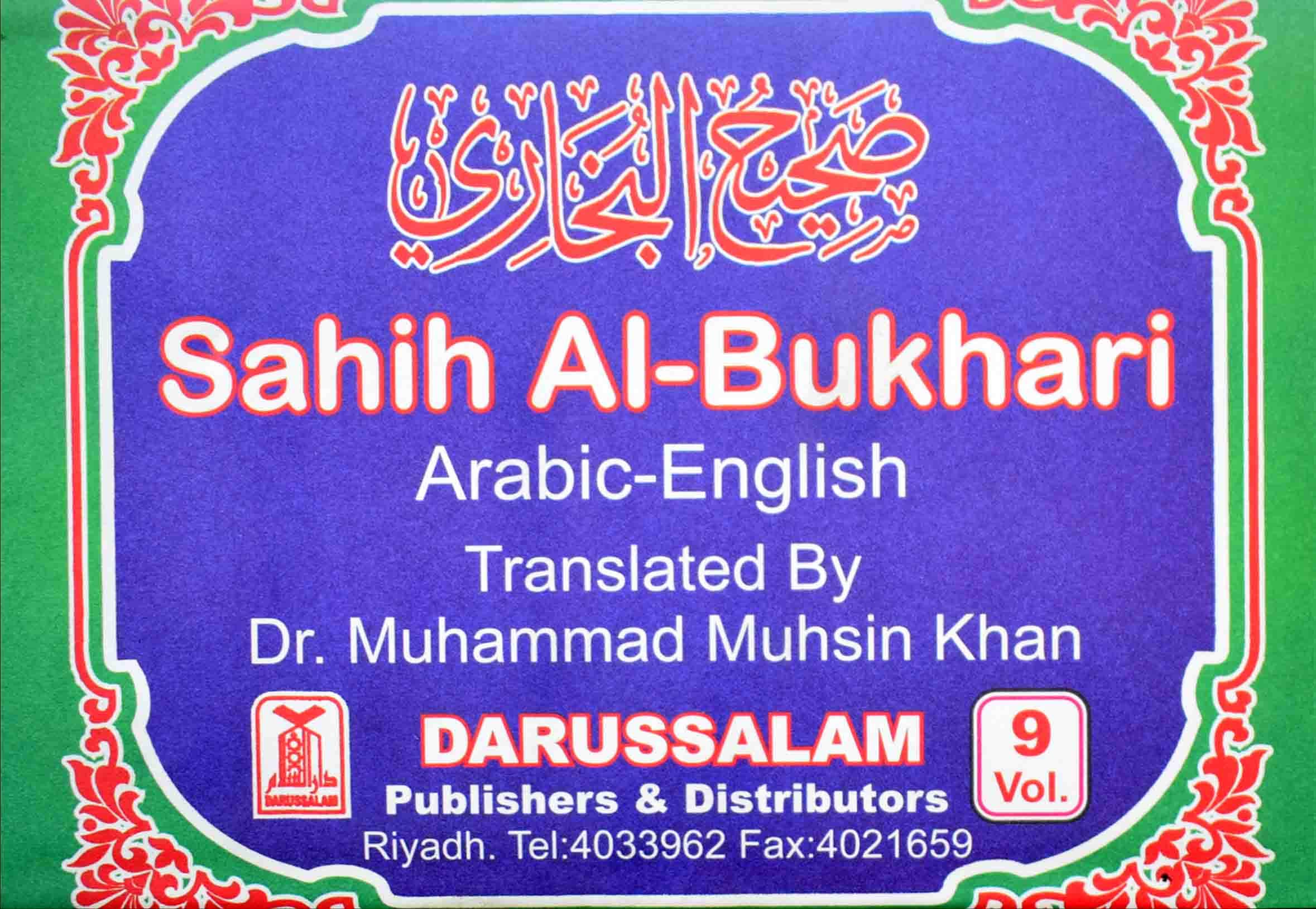 Sahih Al Bukhari ( Volume 1-9) , Translated By Dr. Mohammed Muhsin Khan