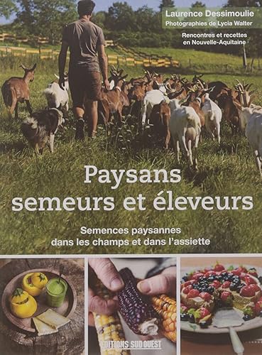 Paysans Semeurs &amp; Éleveurs : Semences Paysannes