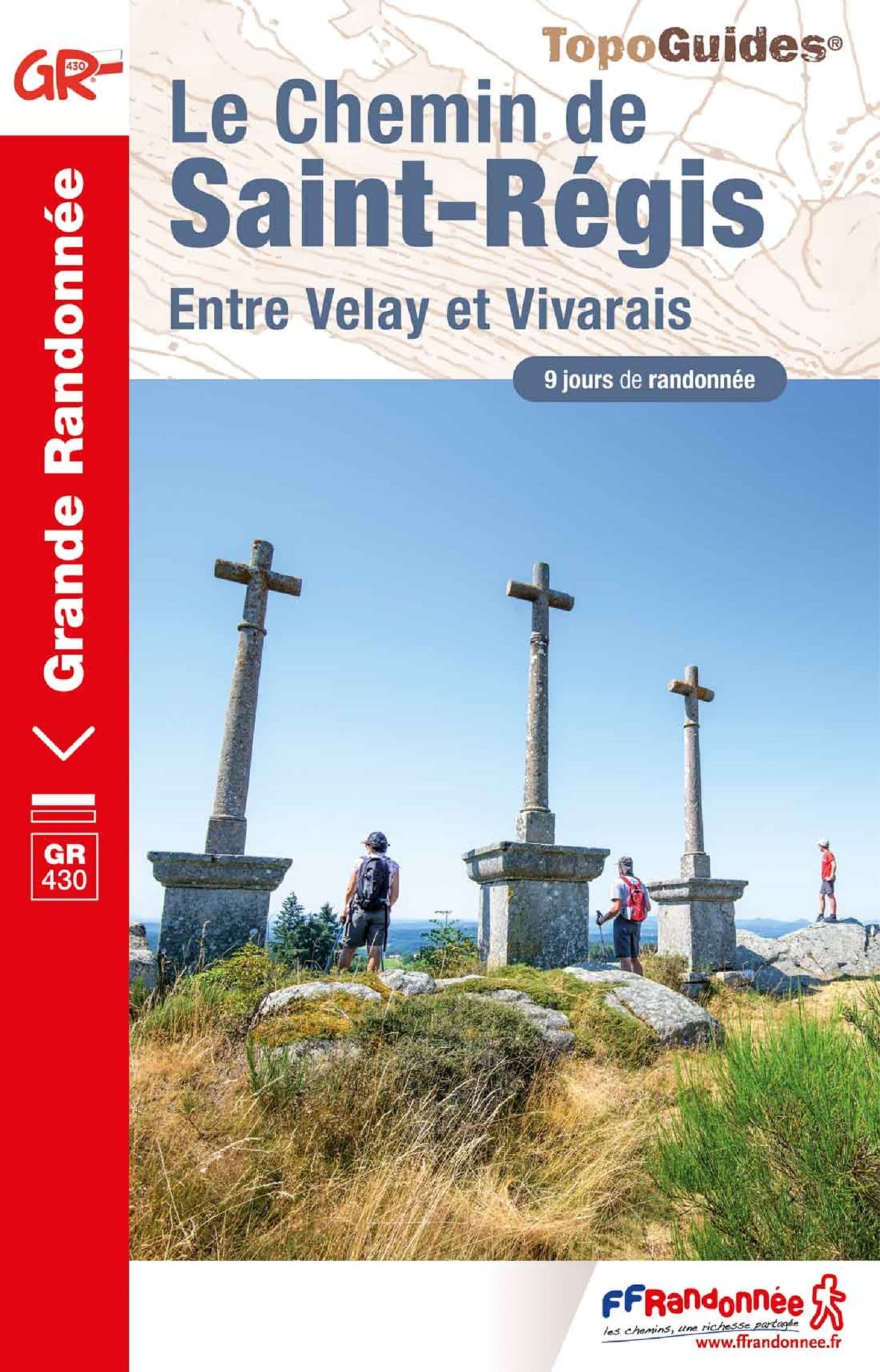 Chemin de Saint-Régis GR430 (0430): Entre Velay et Vivarais (Grande Randonnée)
