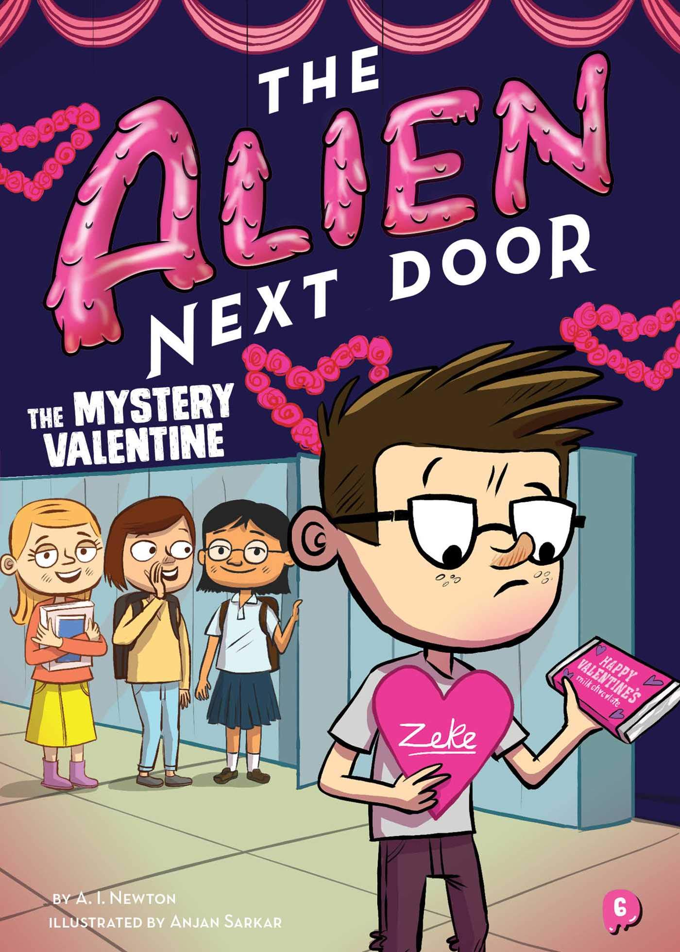 Little Bee Books The Alien Next Door 6: The Mystery Valentine