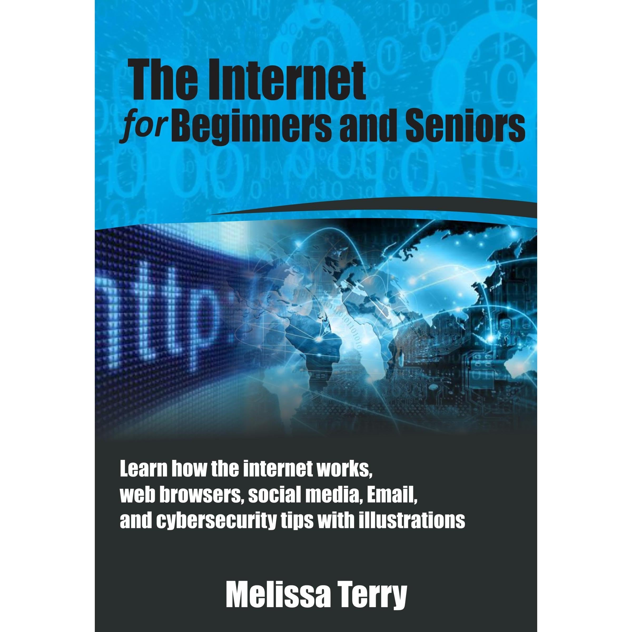 The Internet for Beginners and Seniors