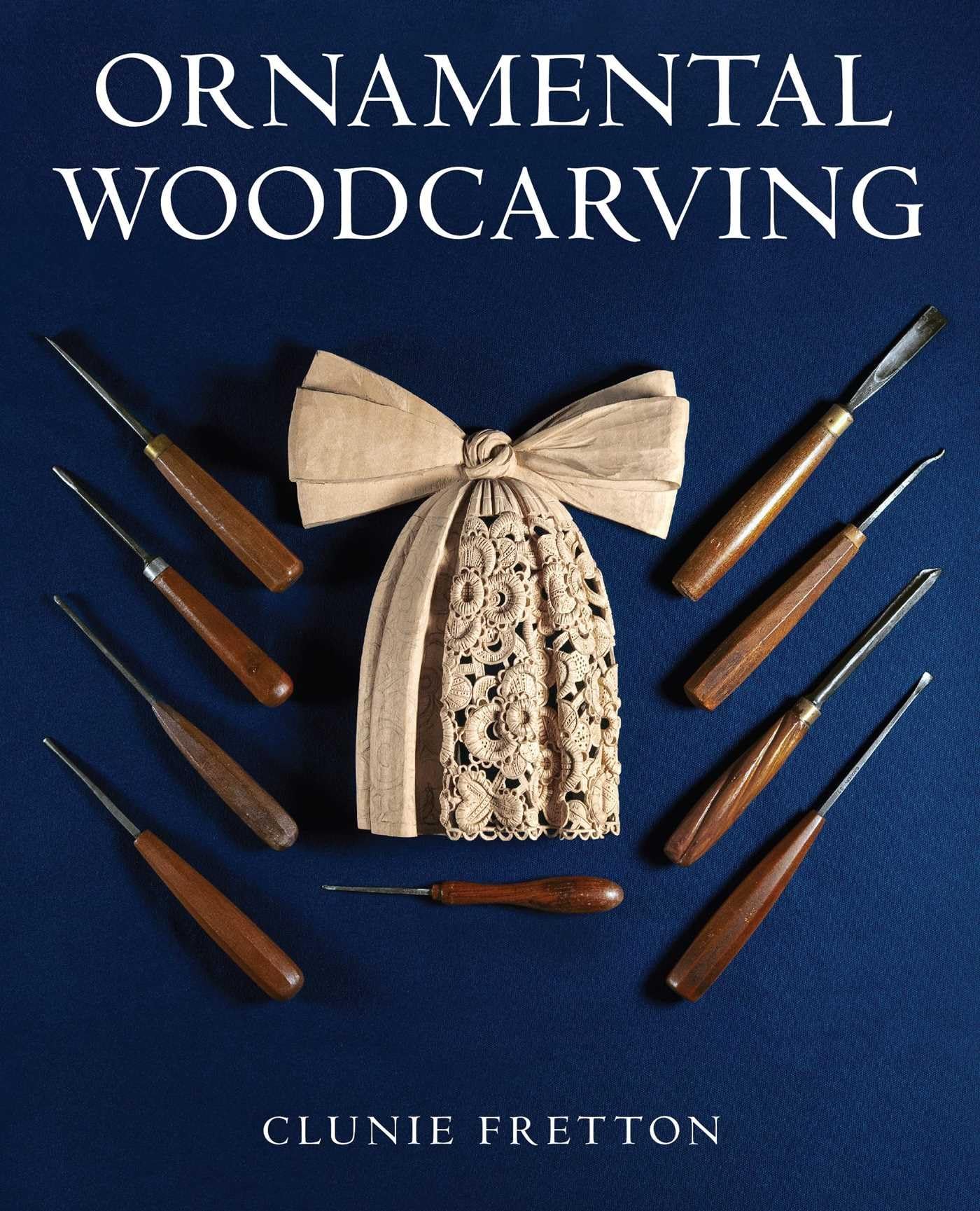 Ornamental Woodcarving by Clunie Fretton (Hardback Book)