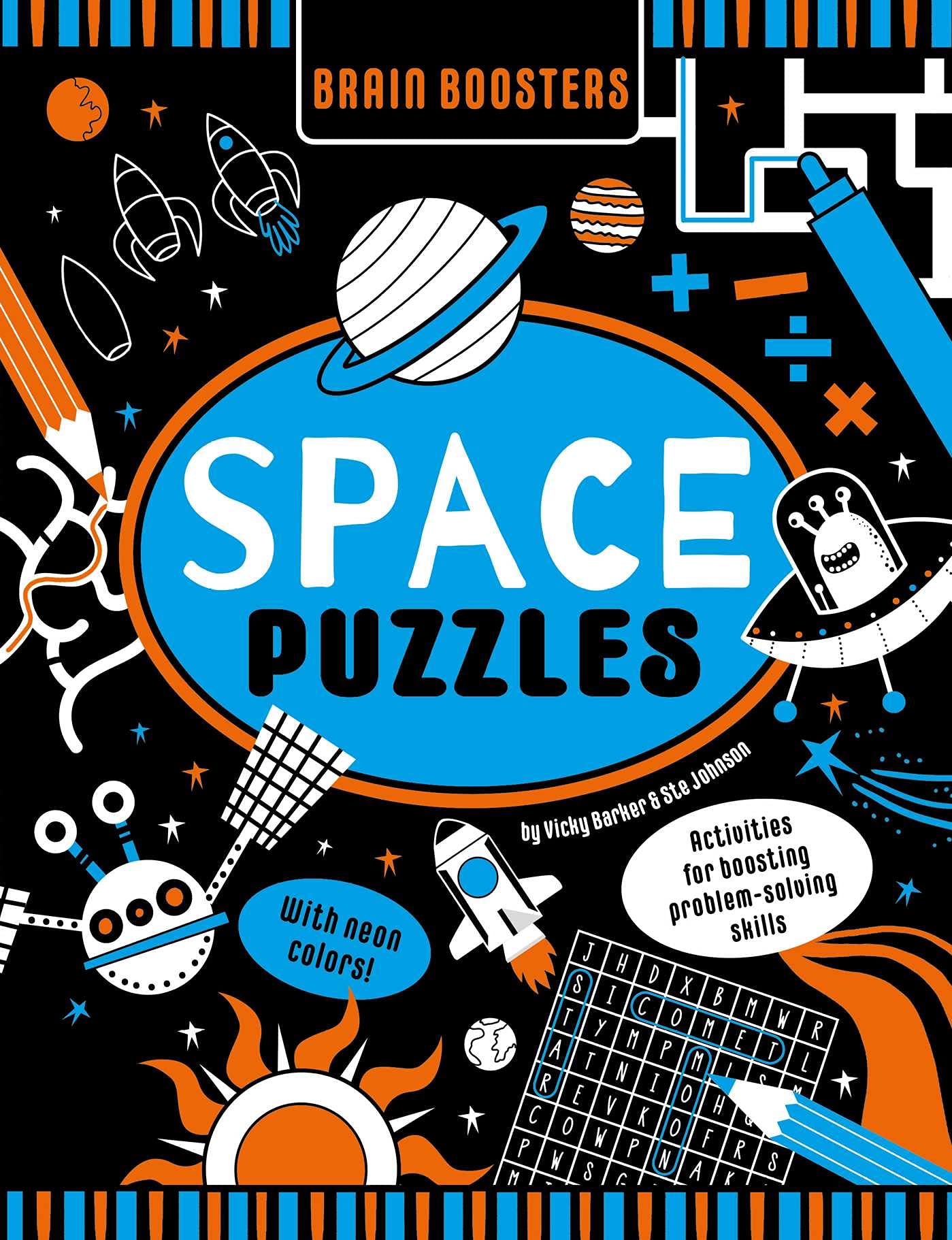 Brain Boosters Space Puzzles (with neon colors) Learning Activity Book for Kids: Activities For Boosting Problem-Solving Skills