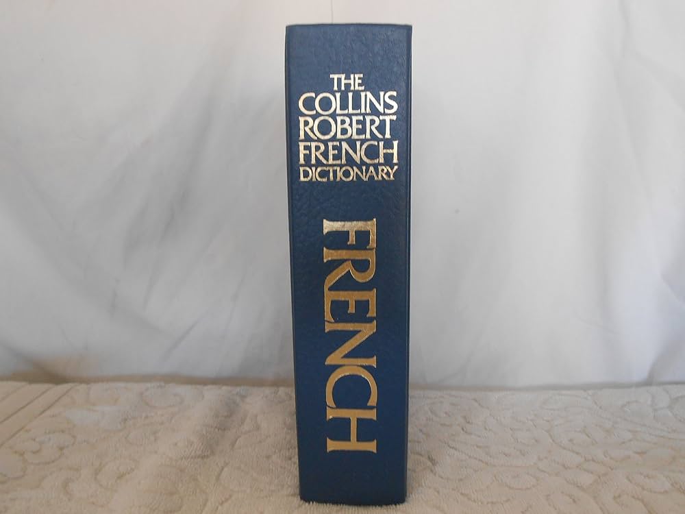 Collins-Robert French-English, English-French Dictionary