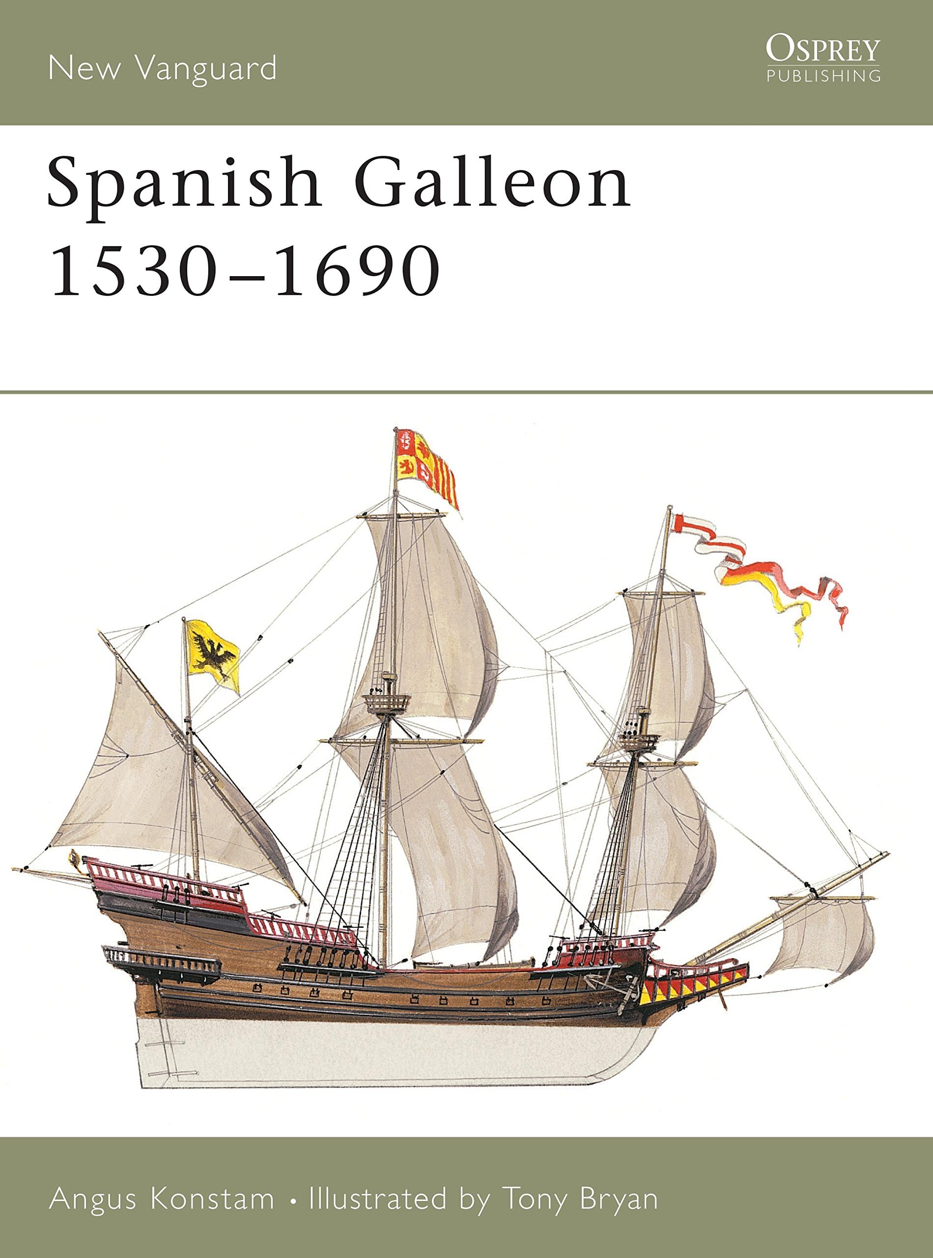 Spanish Galleon 1530–1690 (New Vanguard, 96)