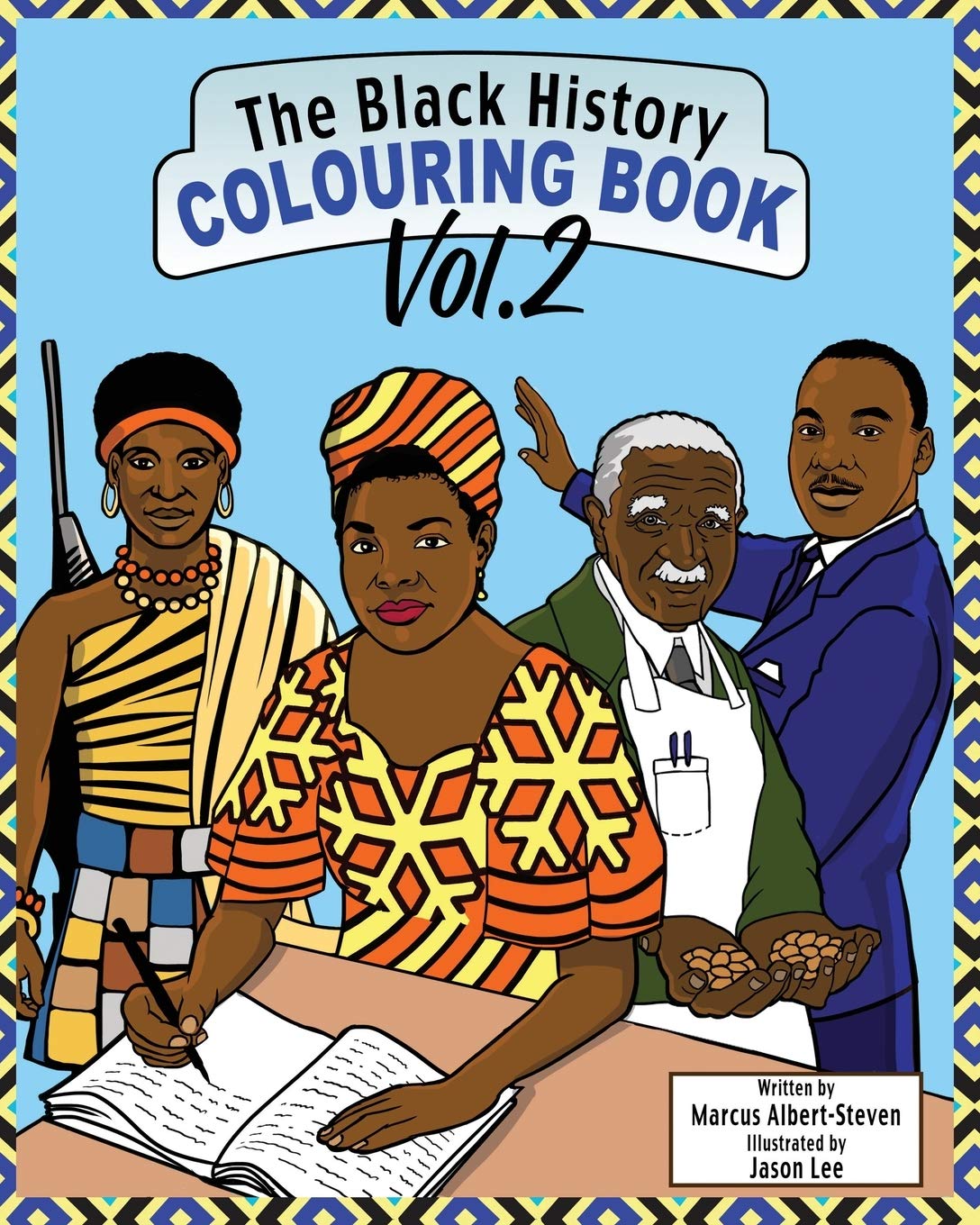 The Black History Colouring Book: Volume 2 (The Black History Book)