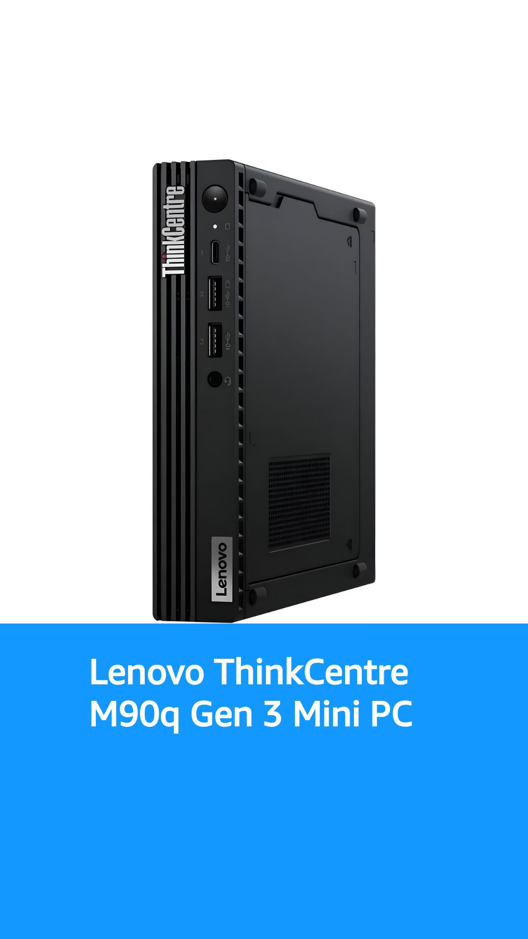 Lenovo ThinkCentre M90q Gen 3 Tiny Desktop Computer, Intel Core i5