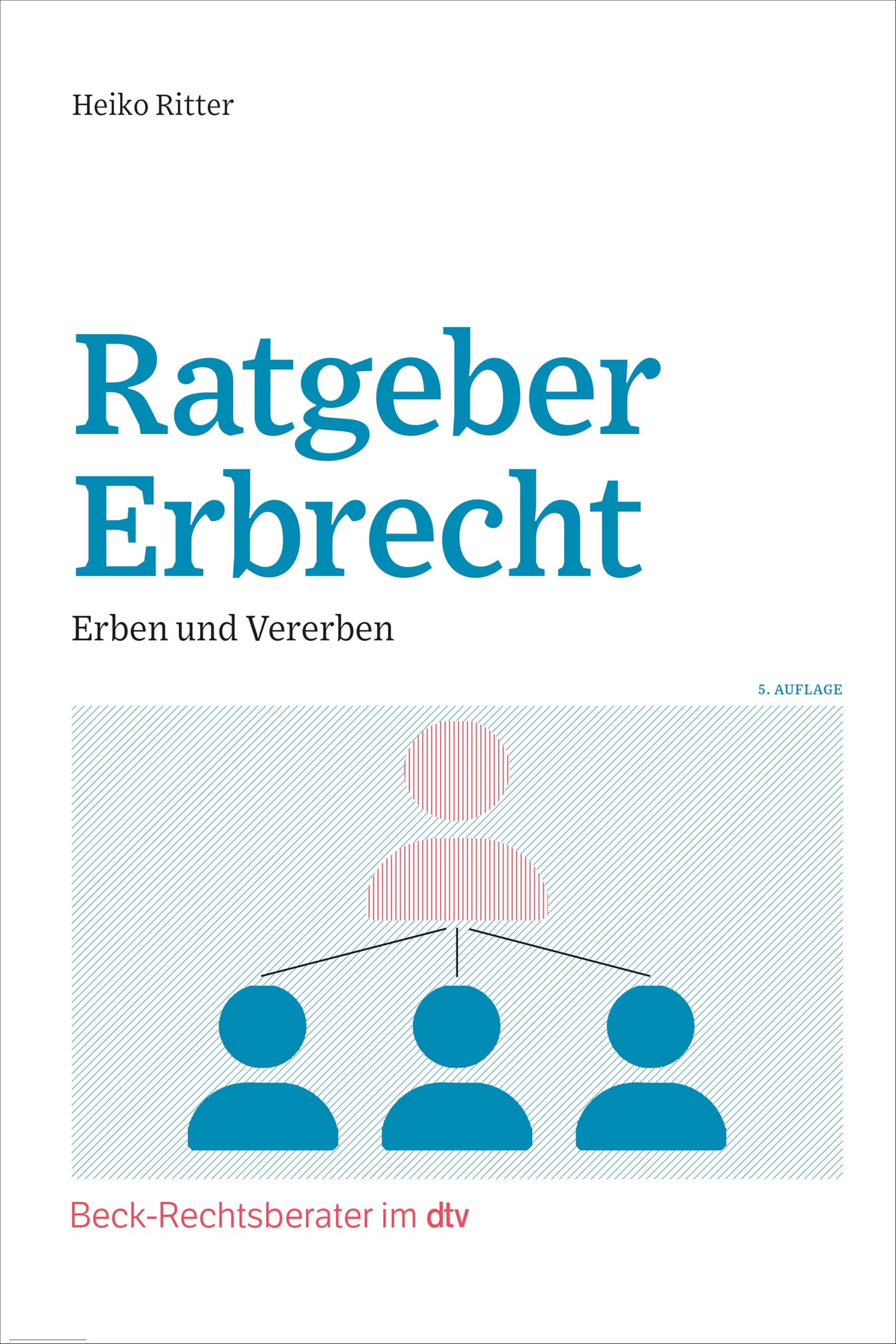 Beck Im Dtv Ratgeber Erbrecht: Erben Und Vererben (Beck-Rechtsberater Im Dtv)