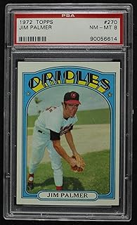 1972 Topps # 270 Jim Palmer Baltimore Orioles (Baseball Card) PSA PSA 8.00 Orioles