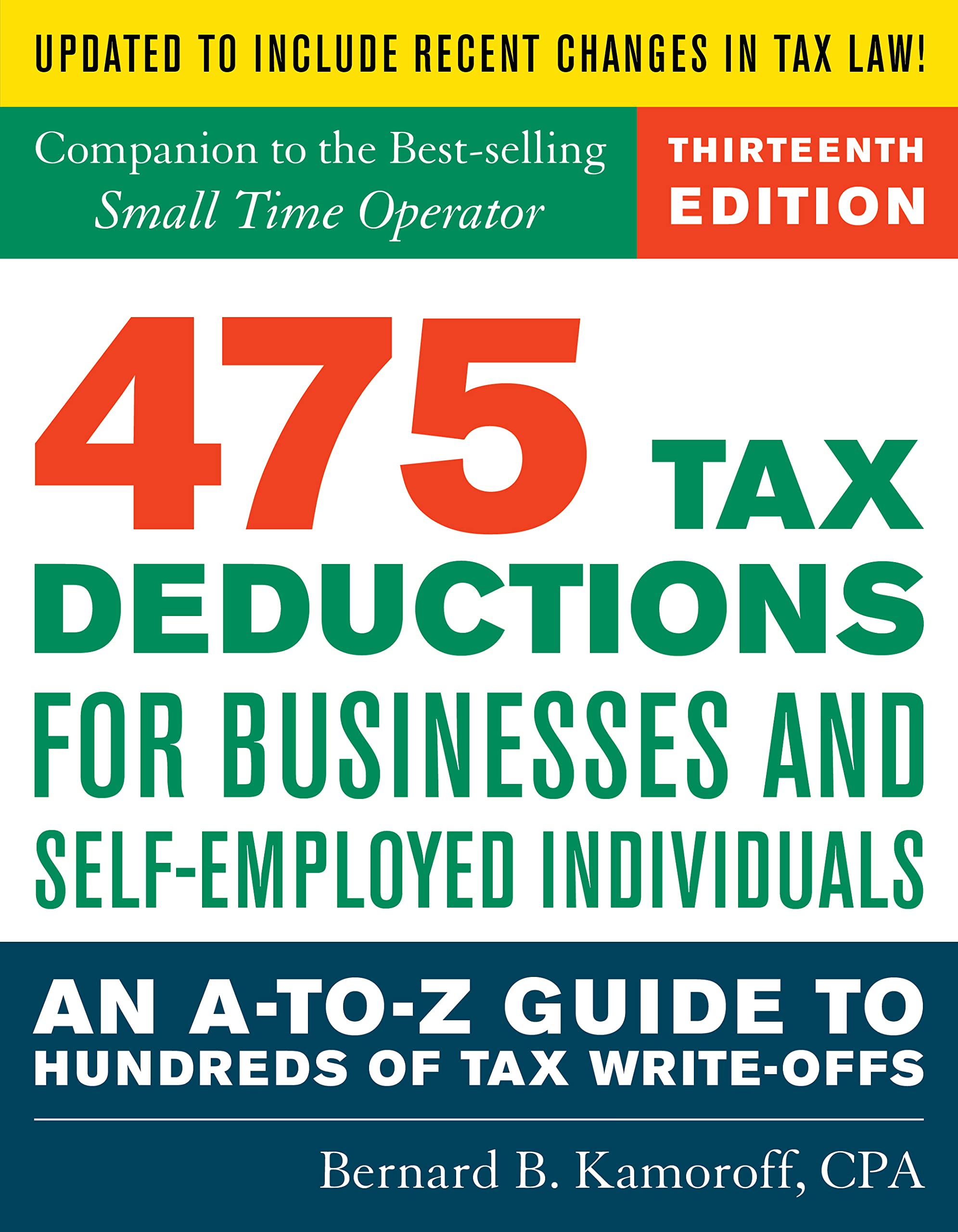 475 Tax Deductions for Businesses and Self-Employed Individuals 13th Ed Paperback – February 1, 2019