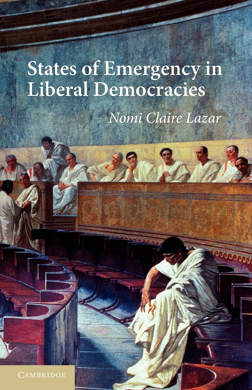 States of Emergency in Liberal Democracies Lazar Paperback 9780521172974