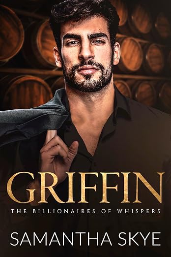 Griffin: A Small Town Billionaire Romance (The Billionaires of Whispers Book 6)