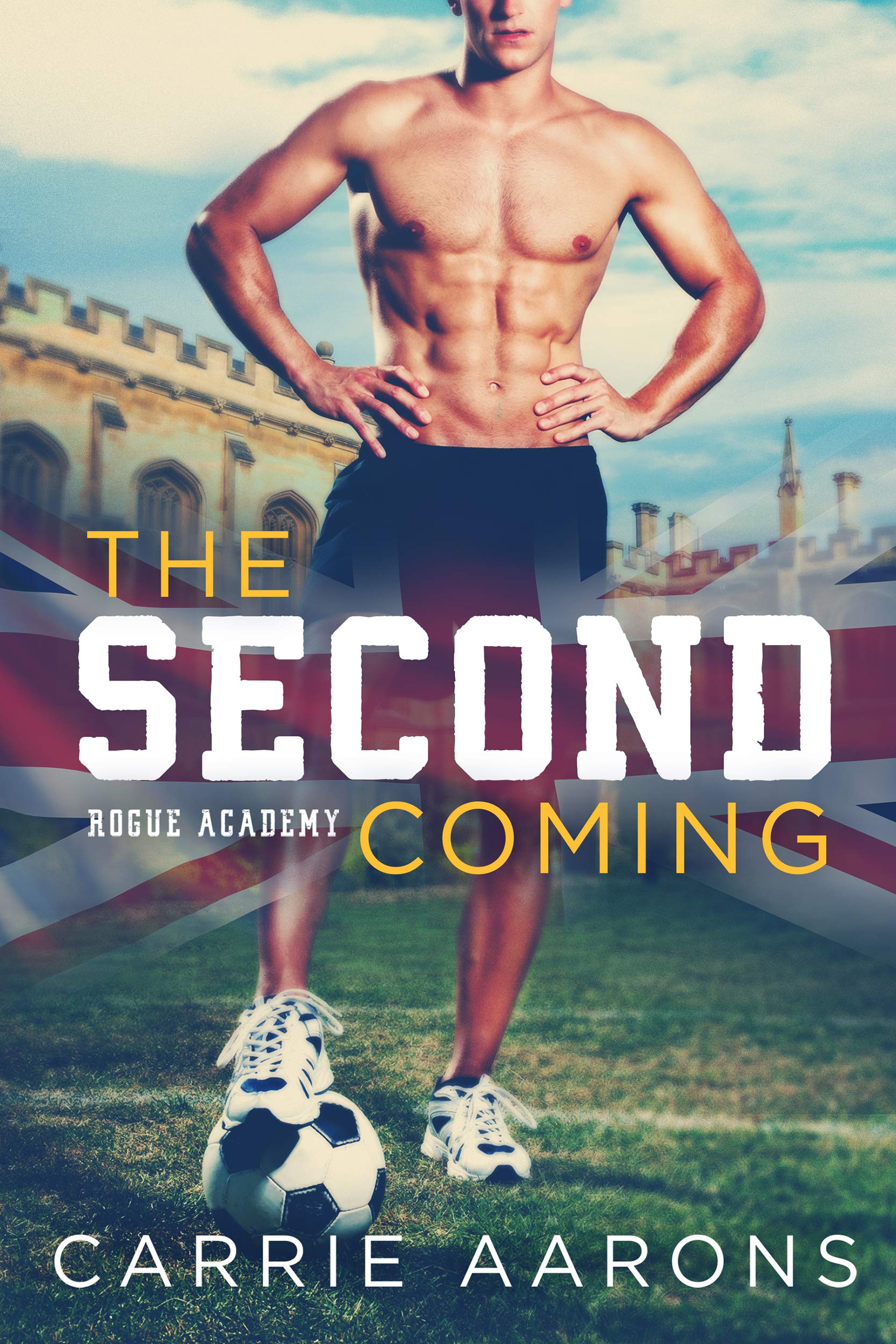 The Second Coming (Rogue Academy Book 1)