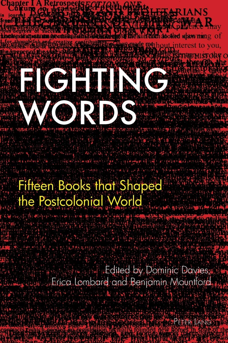 Fighting Words: Fifteen Books that Shaped the Postcolonial World: 1 (Race and Resistance Across Borders in the Long Twentieth Century)