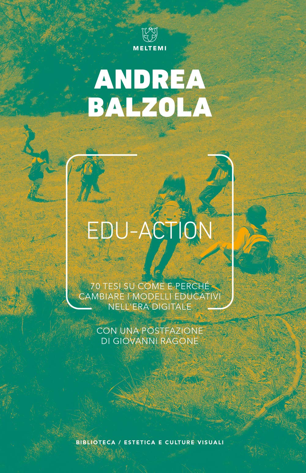 Edu-Action. 70 Tesi Su Come E Perché Cambiare I Modelli Educativi Nell'era Digitale - 4
