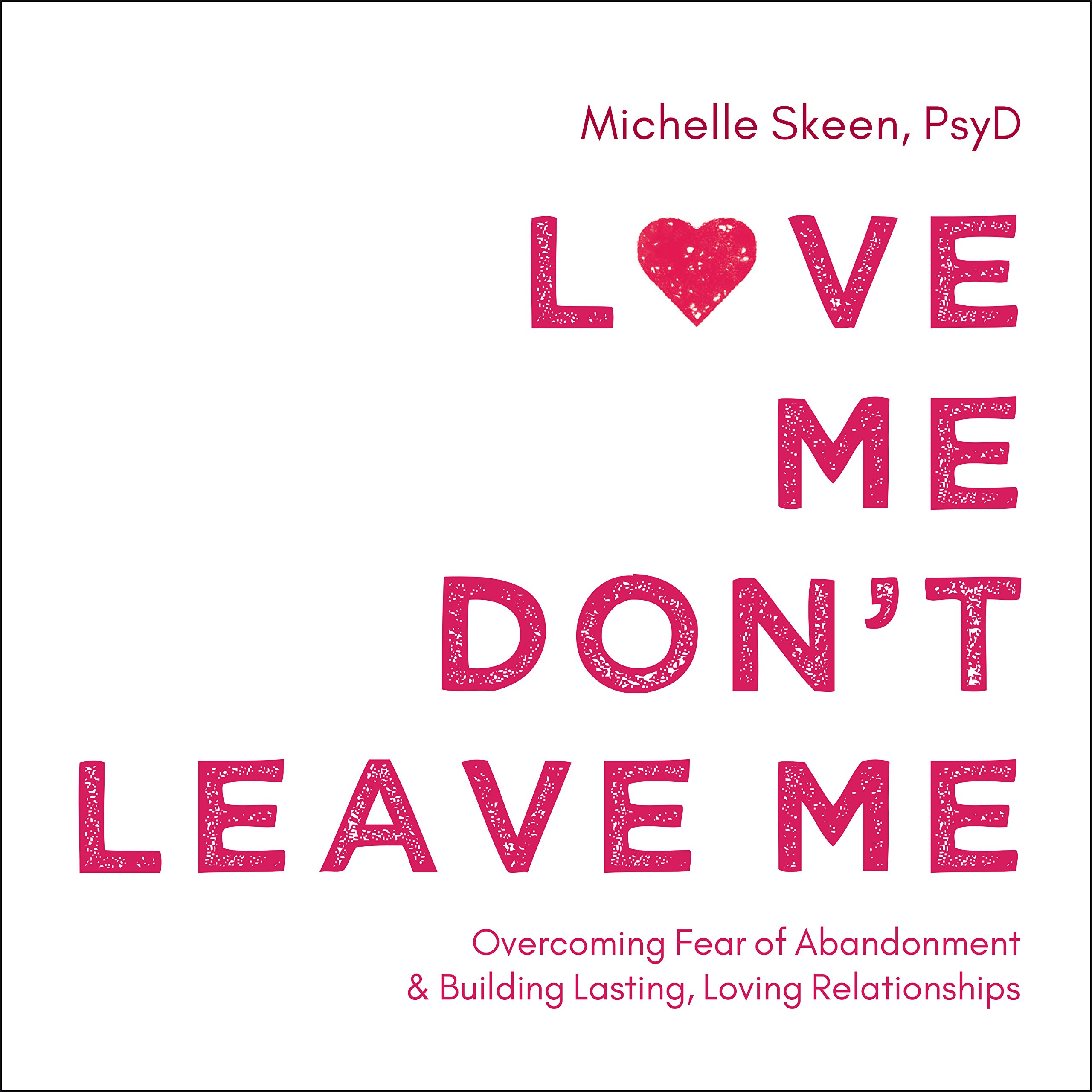 Cover art for Love Me, Don't Leave Me