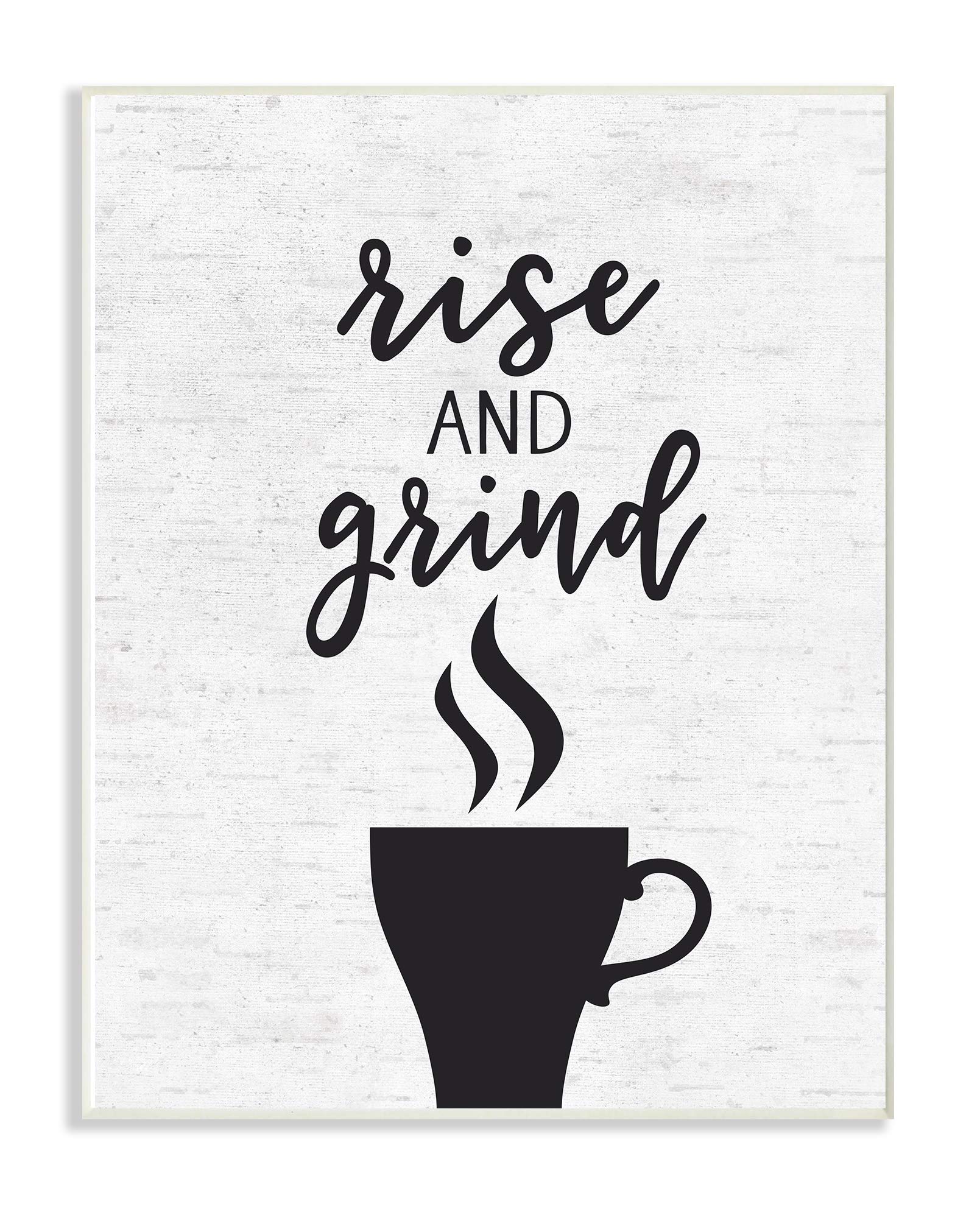 The Stupell Home Décor Collection Rise And Grind Coffee Cup Subtle Birch Typography Wall Plaque Art, 10 x 0.5 x 15