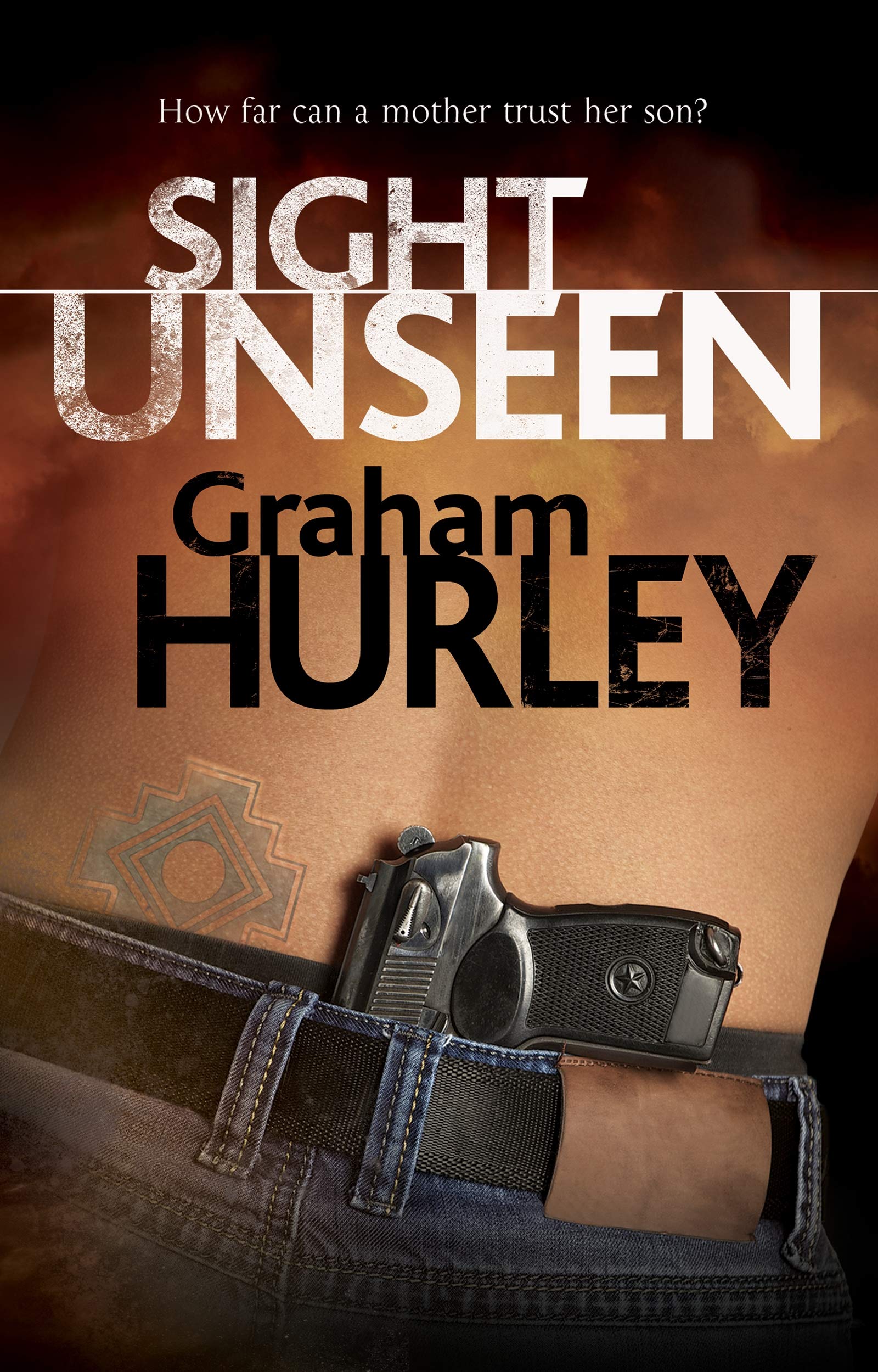 Sight Unseen by Graham Hurley (Hardback Book)