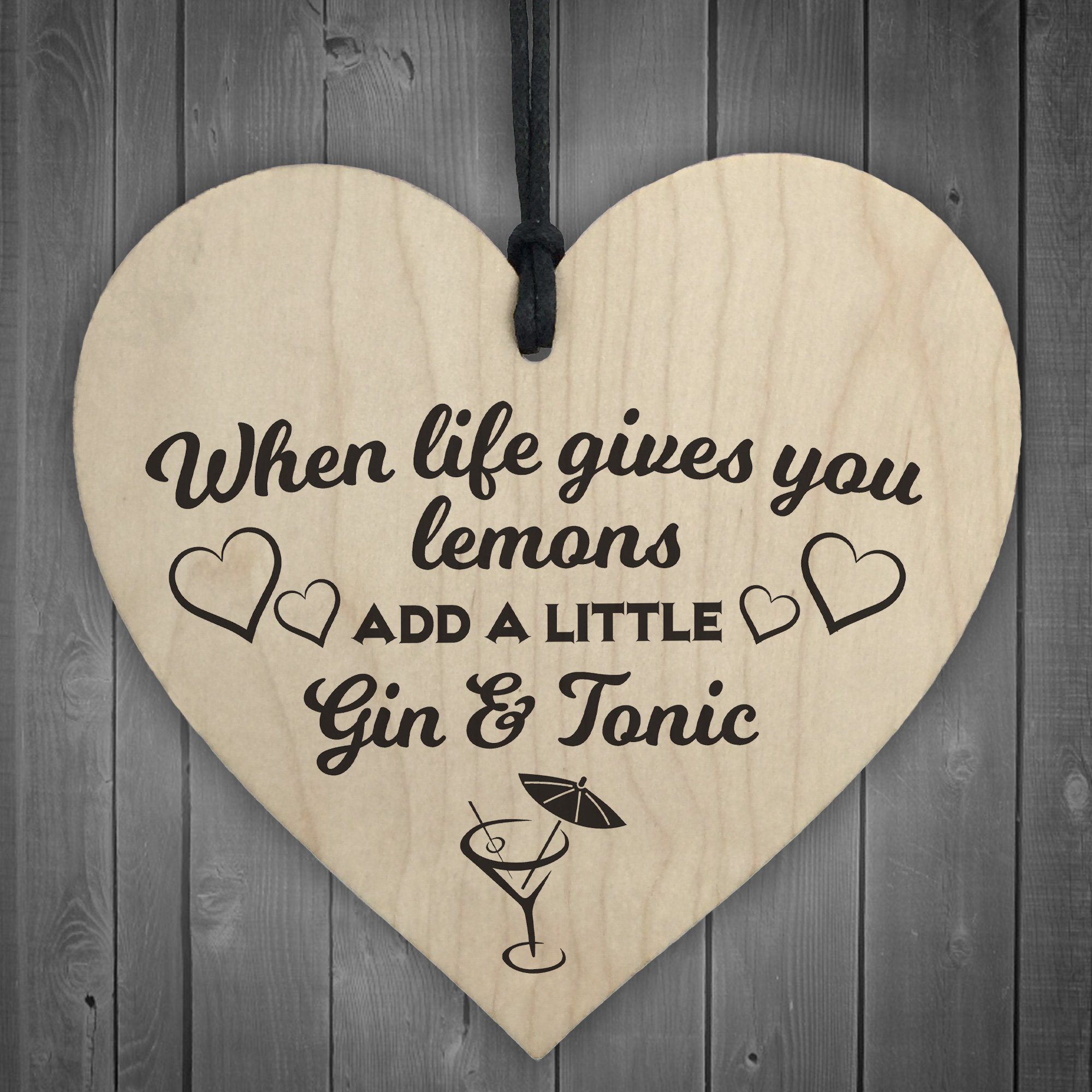 Red Ocean Life Gives Lemons Add Gin & Tonic Novelty Wooden Hanging Heart Friendship Plaque
