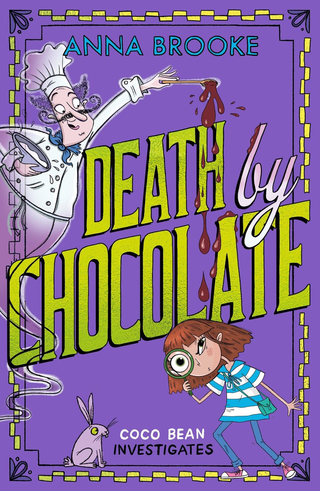 Death by Chocolate: a cosy chocolatey murder mystery! (Coco Bean Investigates)