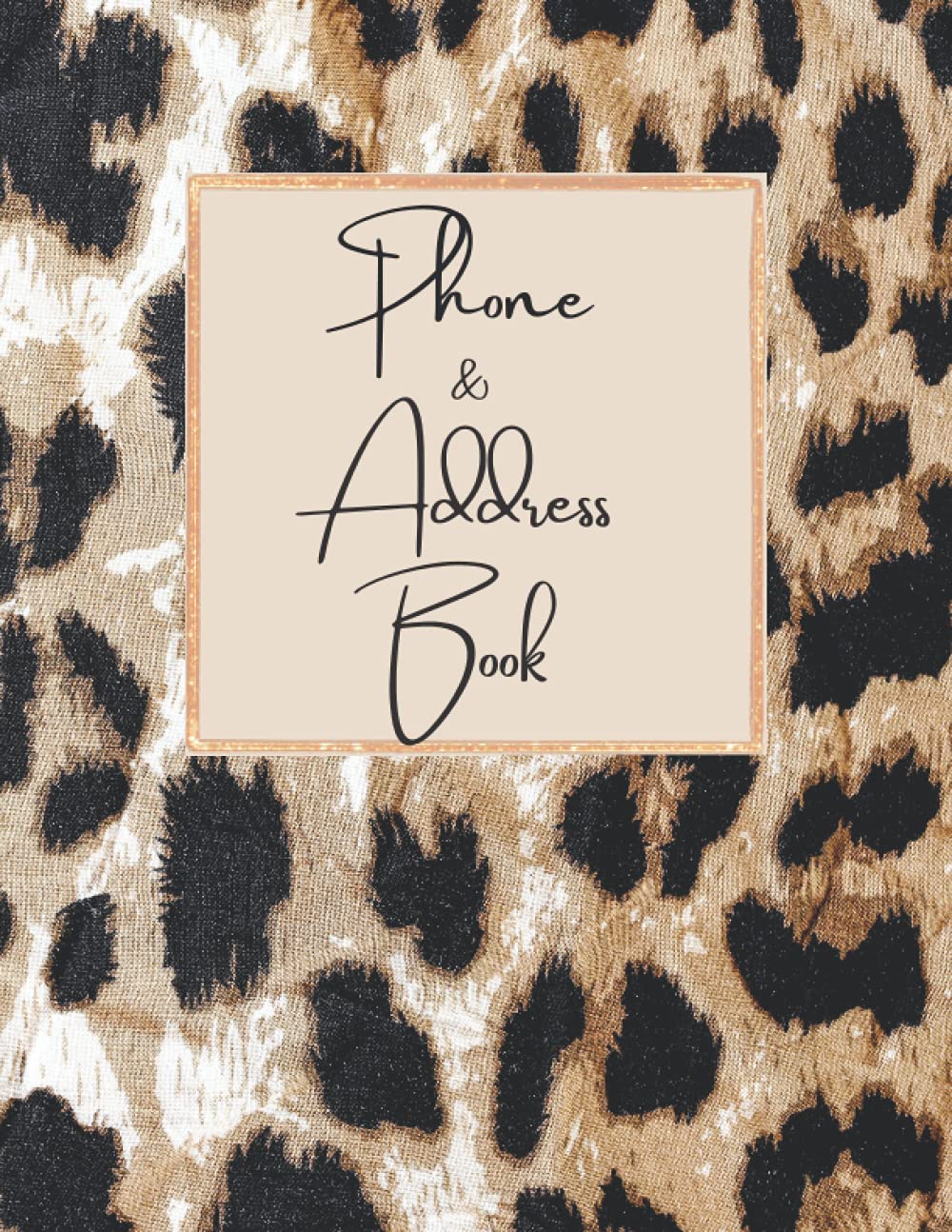 Leopard Print Phone and Address Book: Cheetah, Leopard, Jaguar Print 8.5 X 11 " Large Phone Number and Address Notebook. Keep Contacts in this ... Alphabetically ordered for organization.