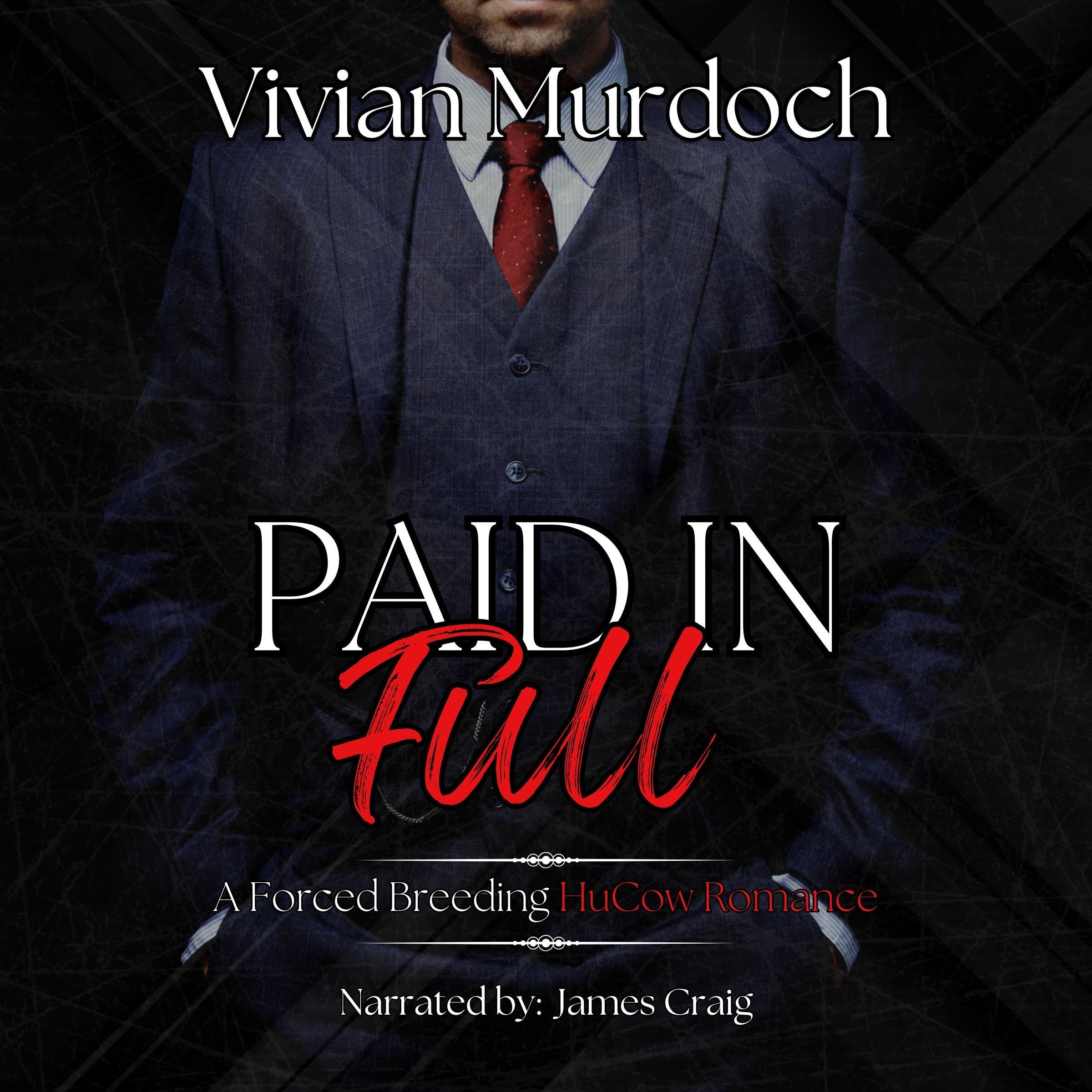 Paid in Full: A Dark HuCow Romance