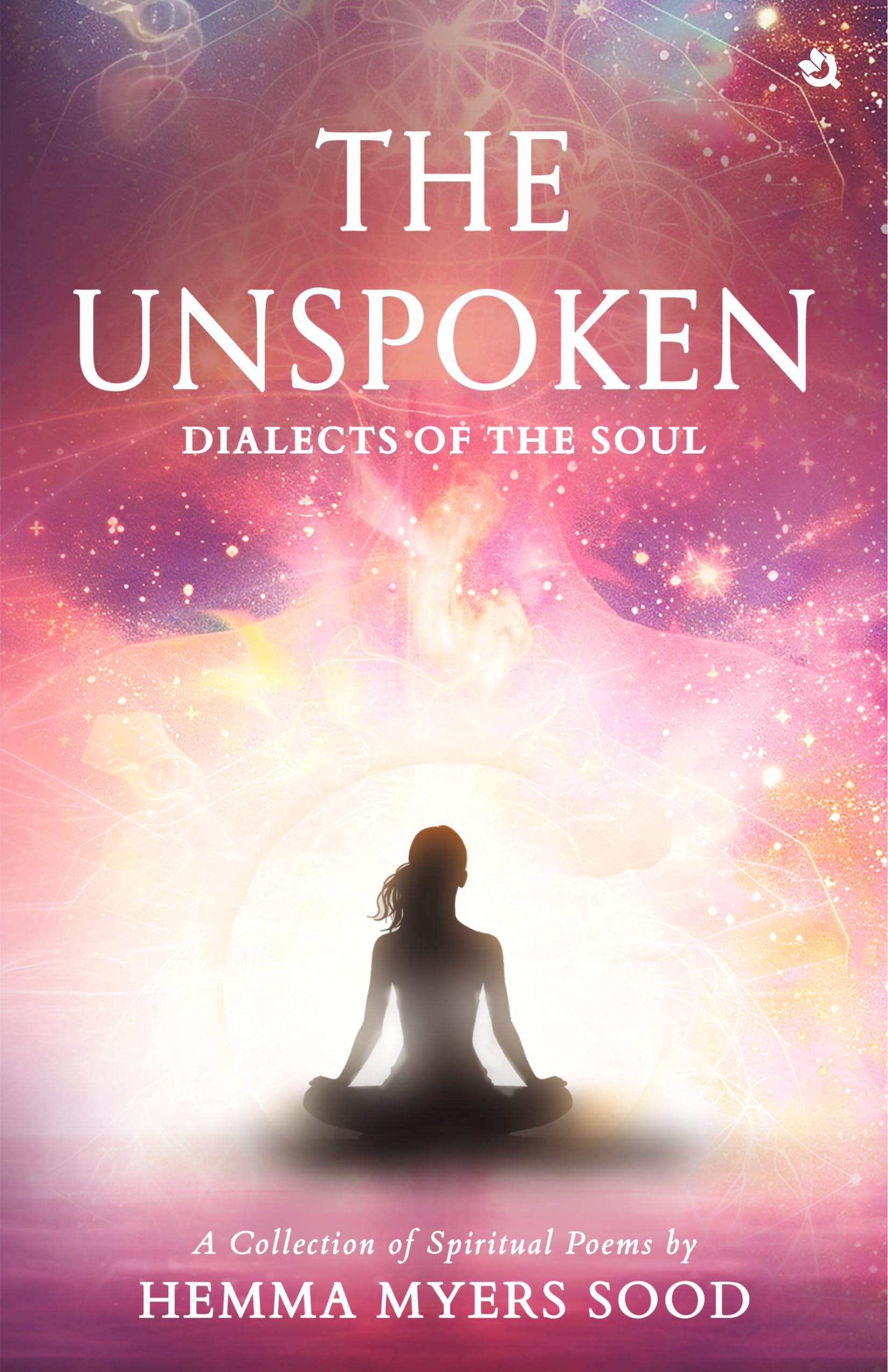 The Unspoken: Dialects of the Soul | A Collection of Spiritual Poems