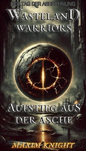 Ödlandkrieger: Aufstieg aus der Asche: Zwei