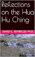 Reflections on the Hua Hu Ching (Constructive Living Book 3)