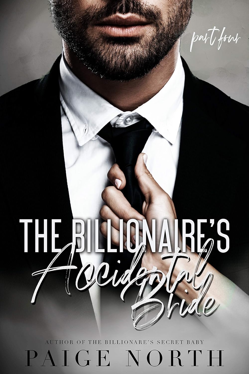The Billionaire's Accidental Bride (Part Four) Kindle edition by